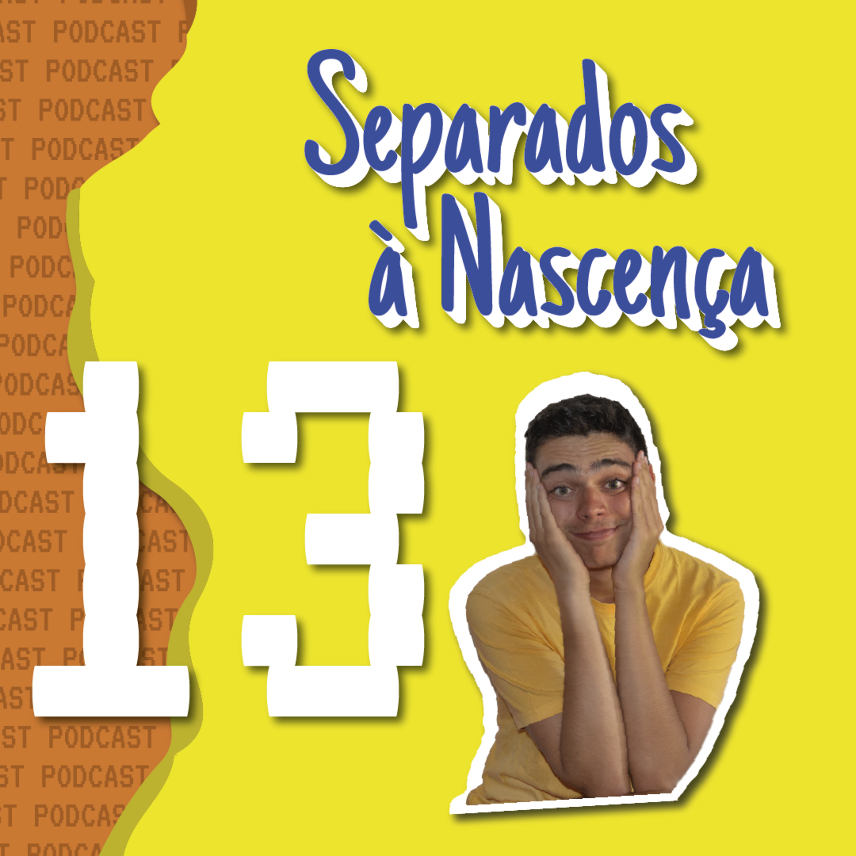 Separados à Nascença