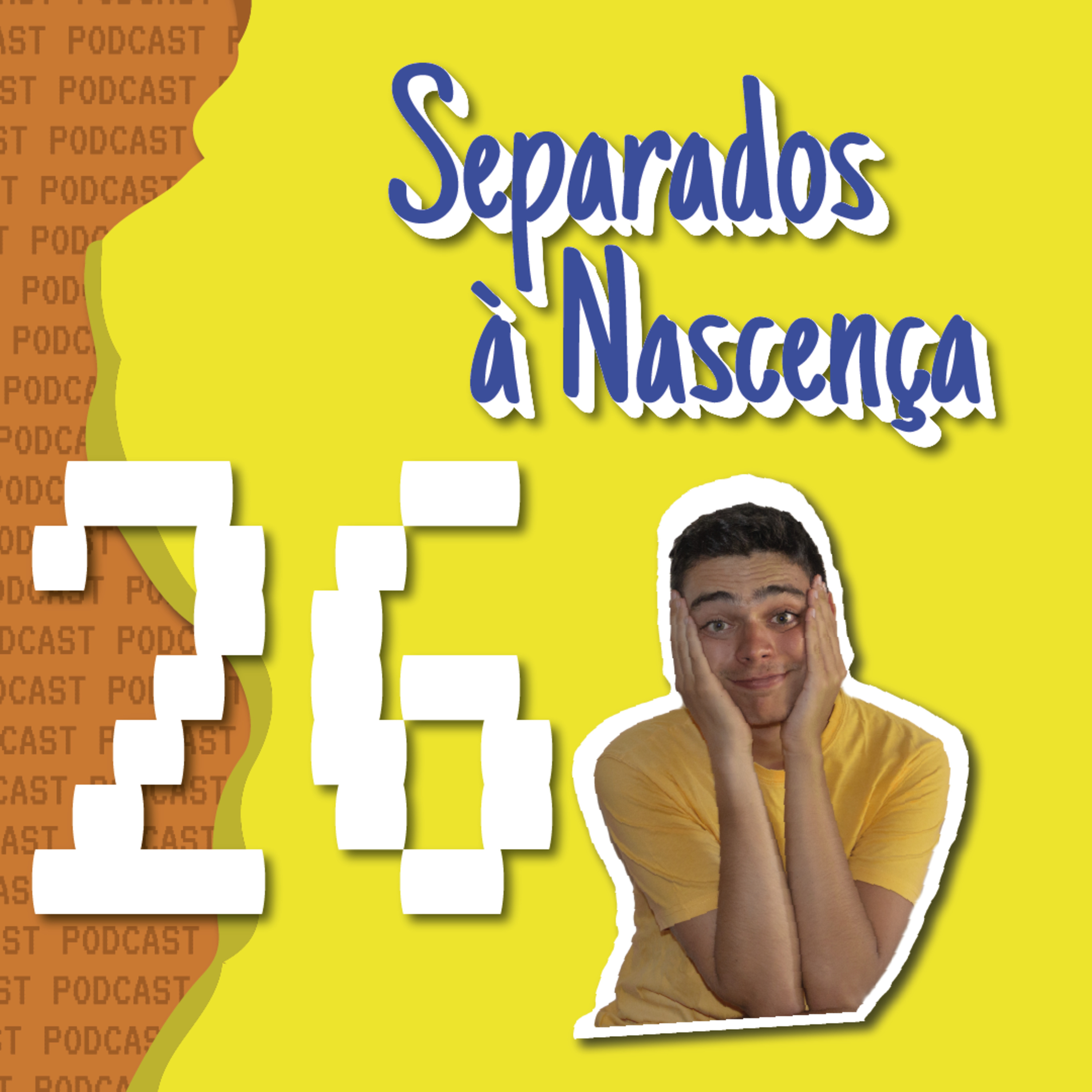 Separados à Nascença