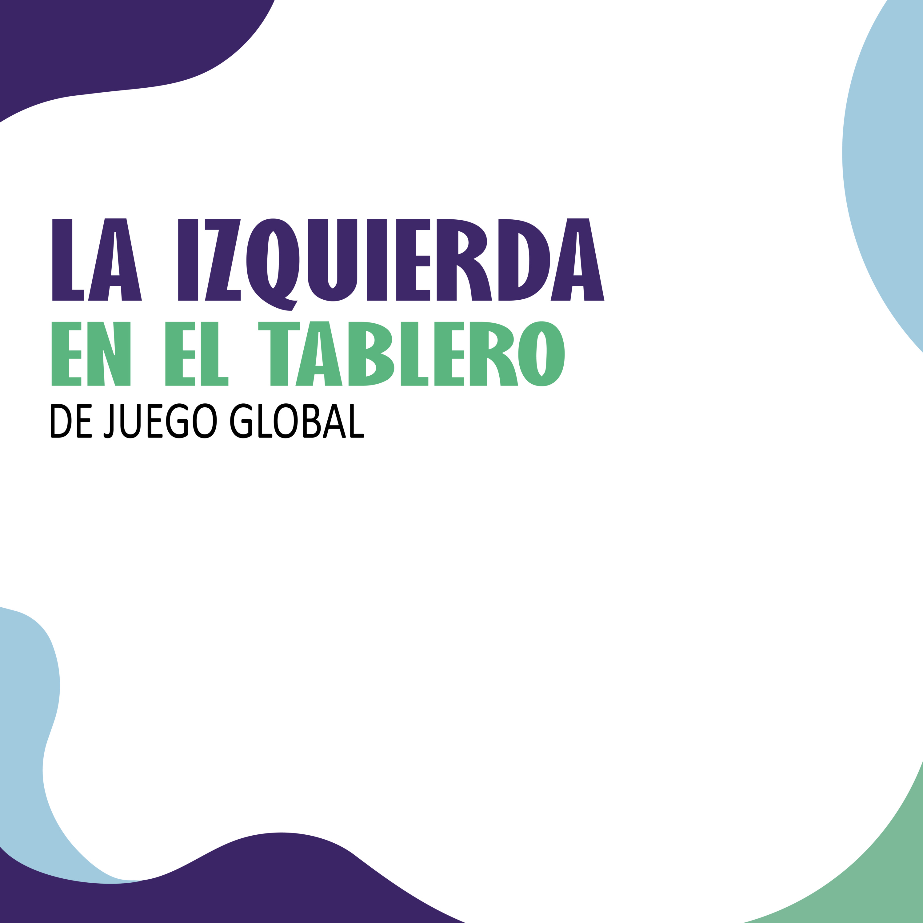 La izquierda en el tablero de juego global
