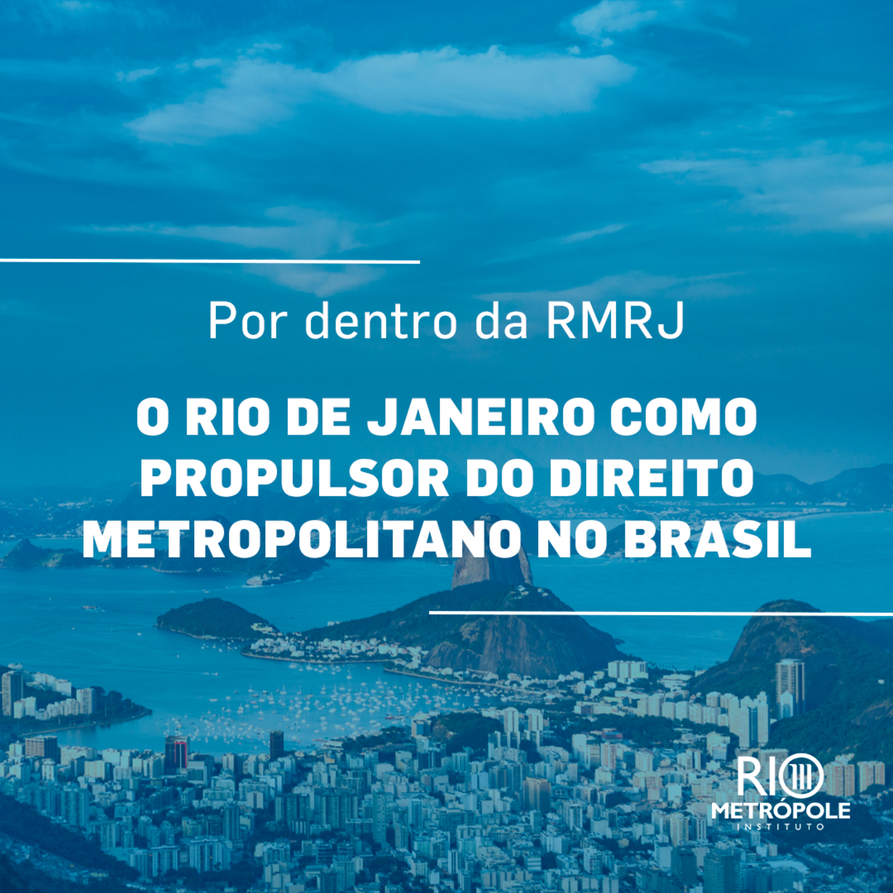 Por dentro da RMRJ