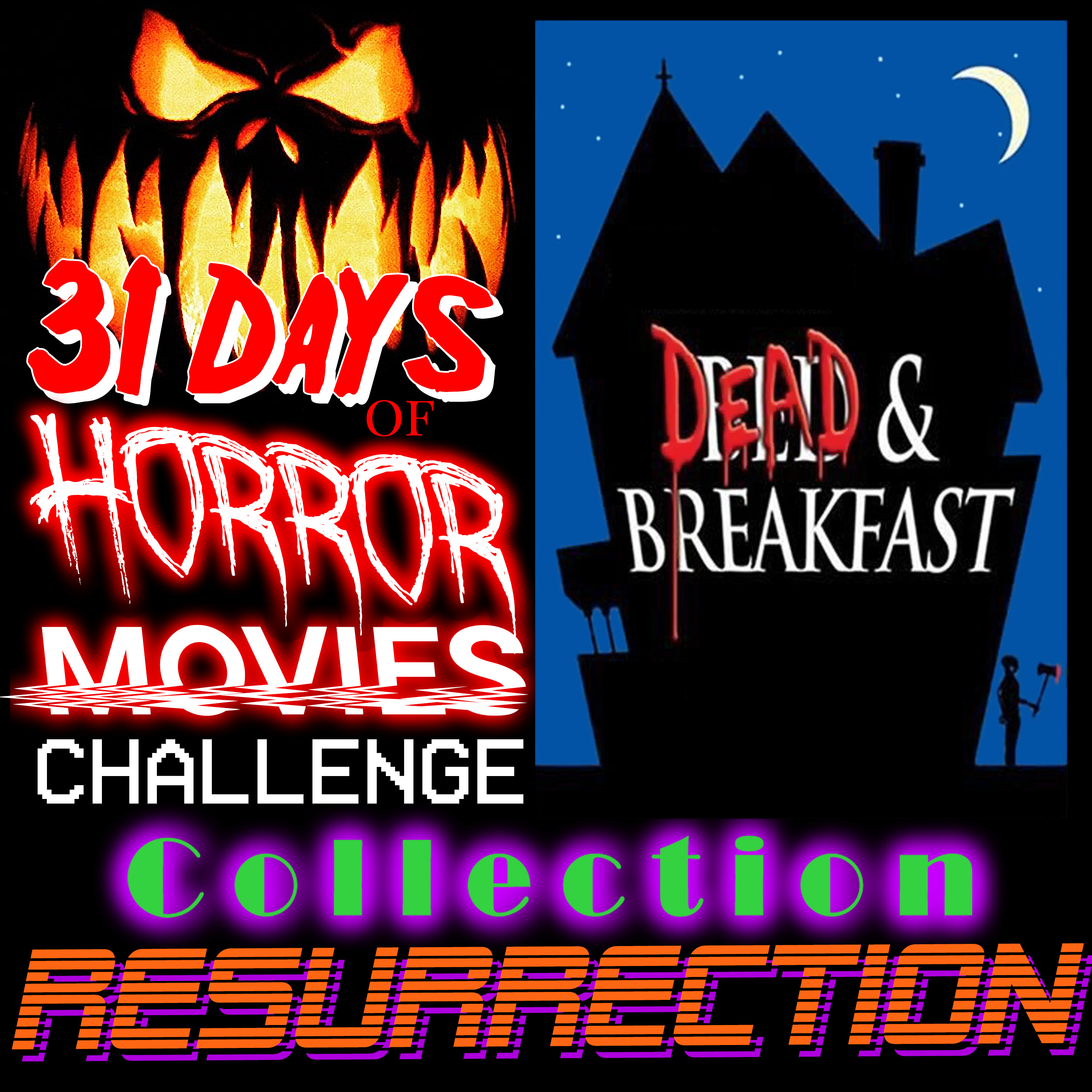 Dead And Breakfast - Day 28 of #31DaysOfHorrorMovies
