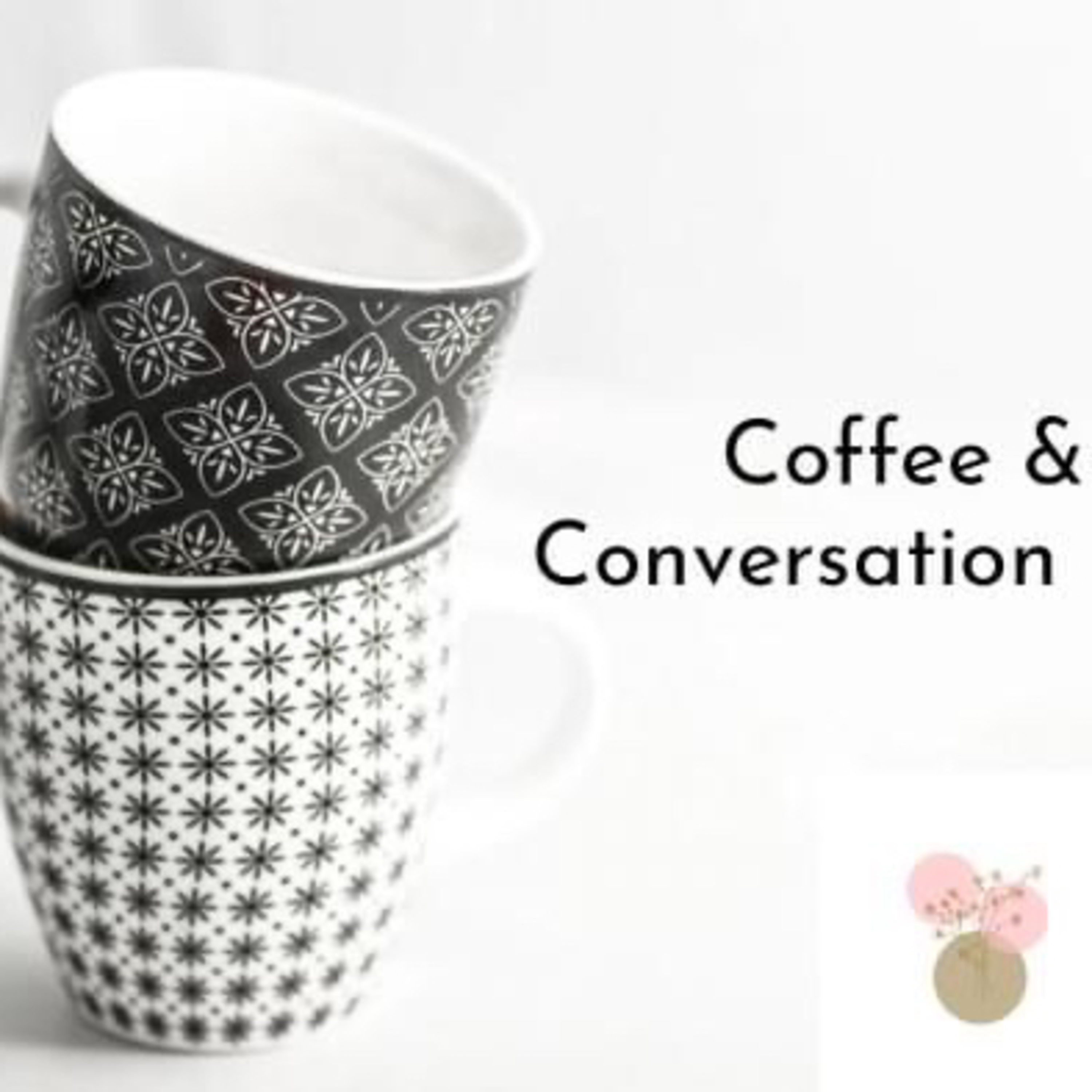 Coffee and Conversation