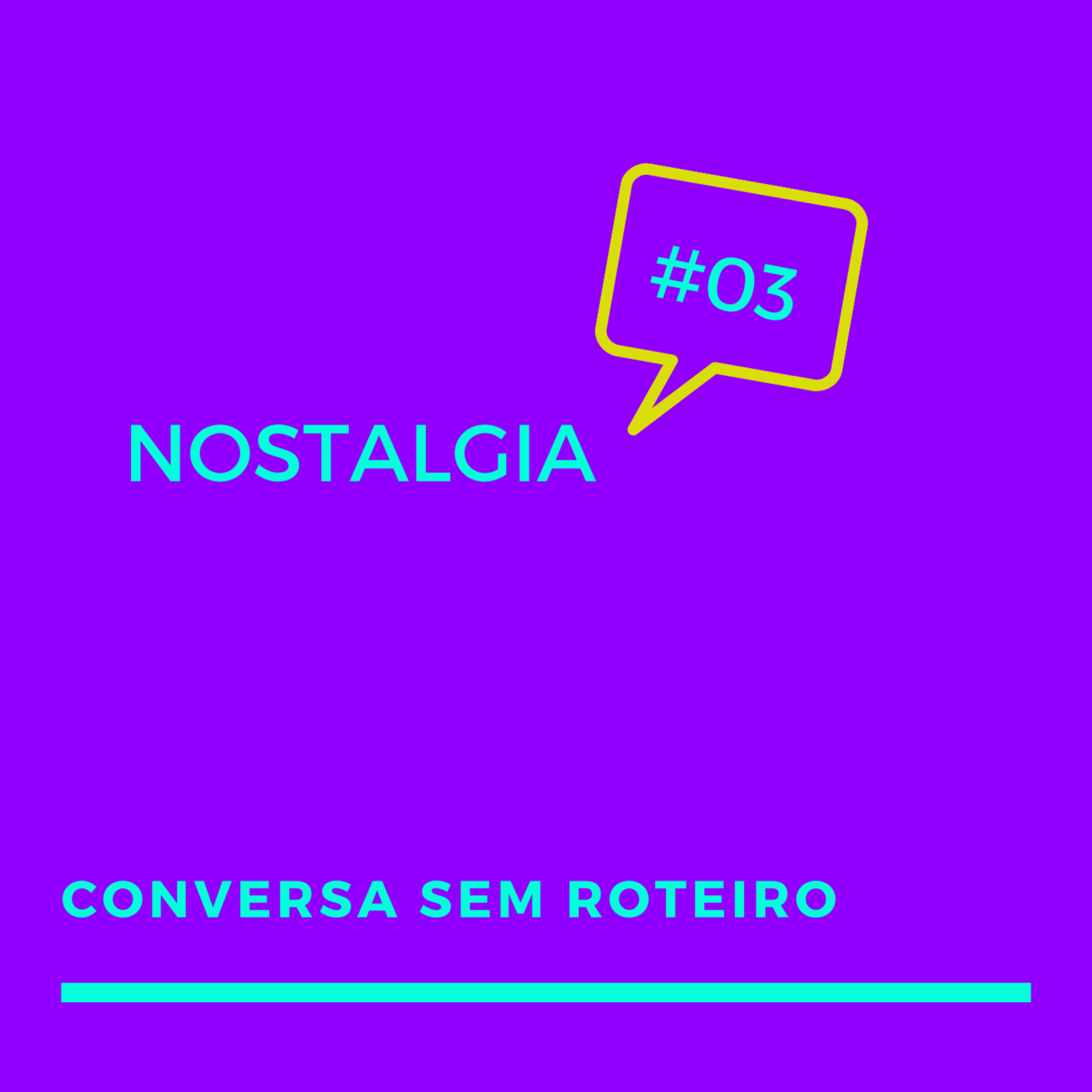 #03 - Nostalgia episode artwork