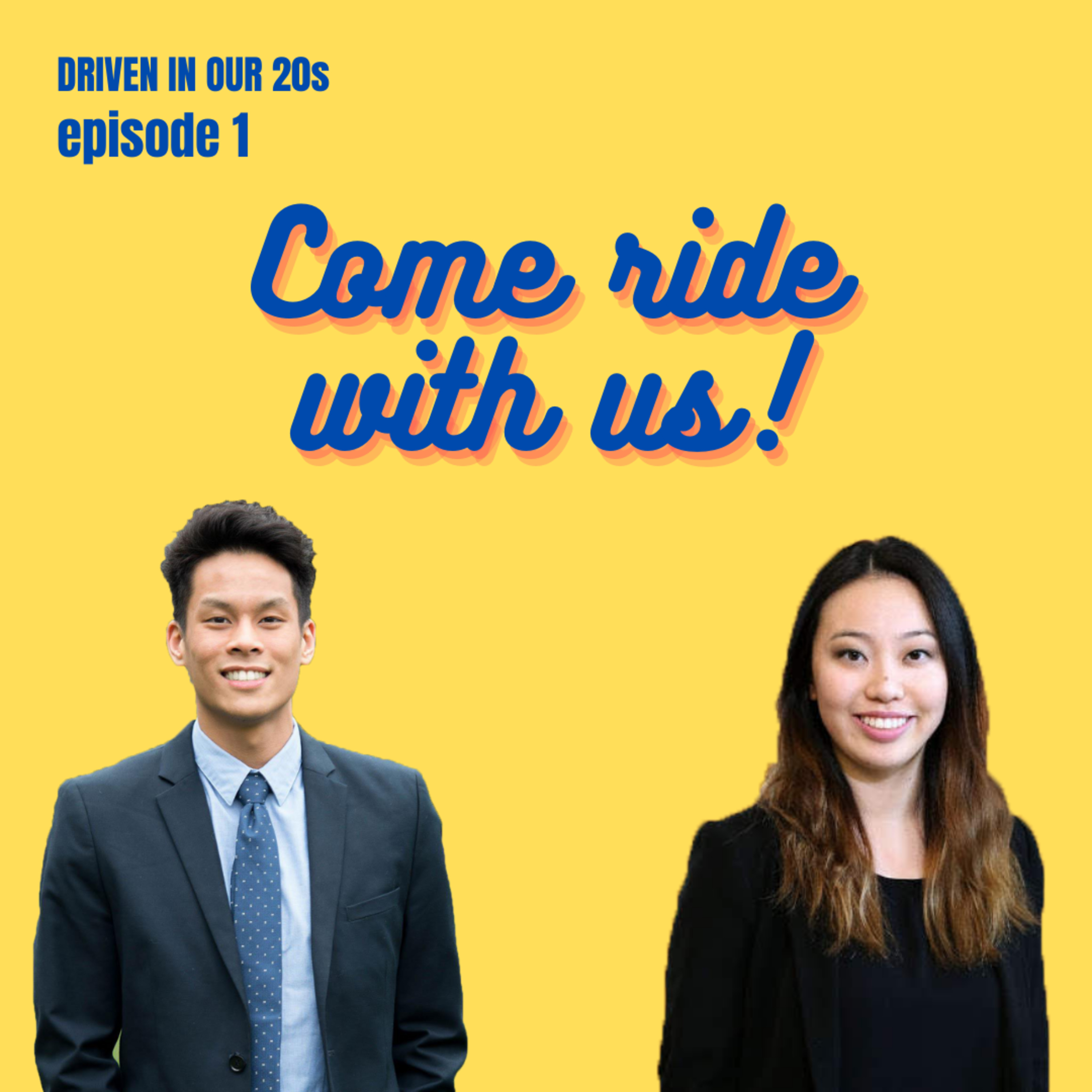 Driven in our 20s