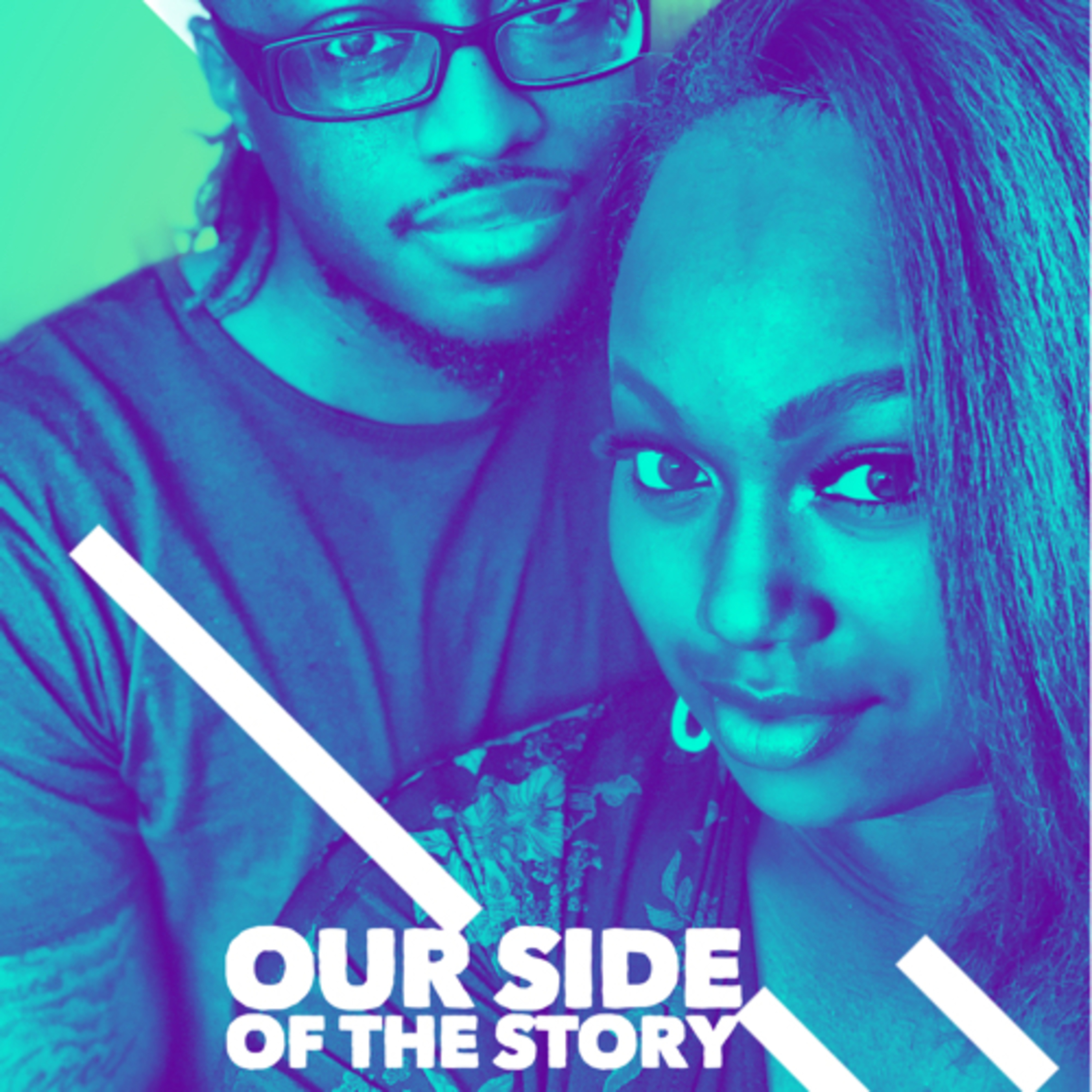 Our Side of the Story