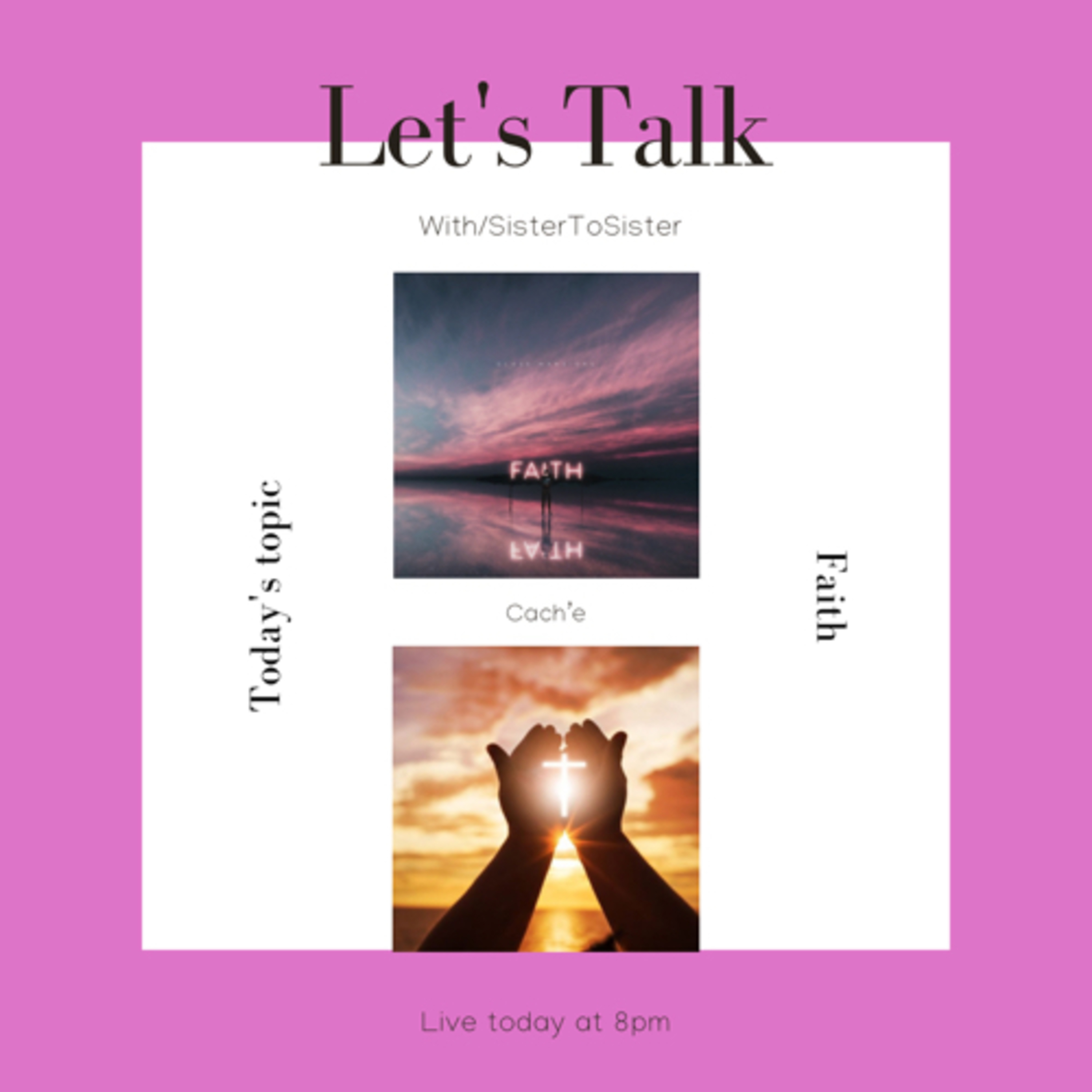 Episode 1 “Let’s talk Faith”