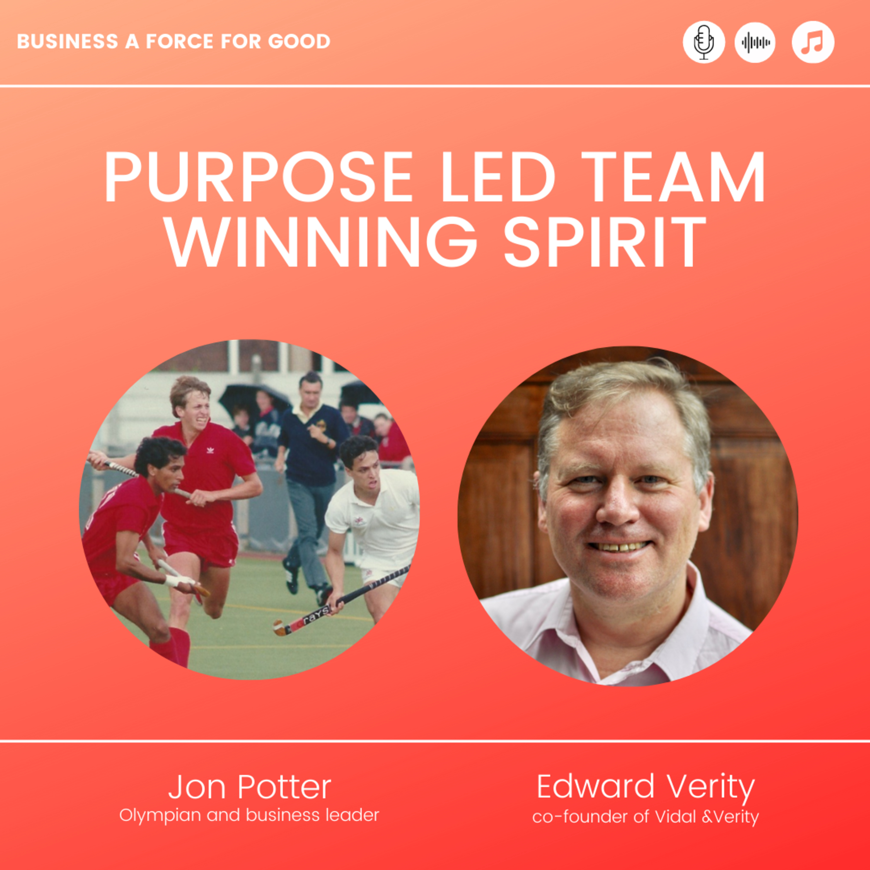 Business as a Force for Good - Jon Potter, Three times Olympic champion episode artwork