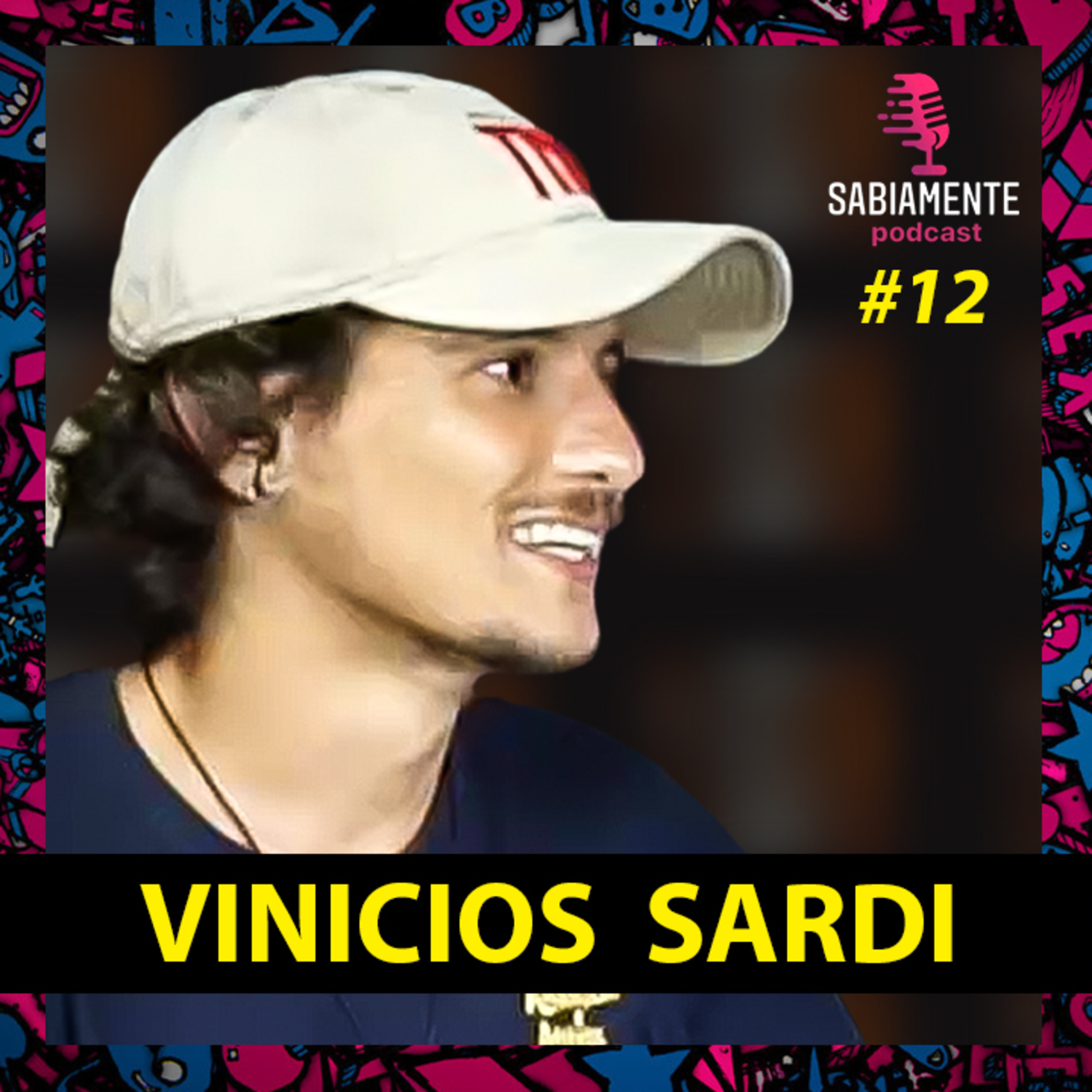 VINICIOS SARDI ( Paratleta Campeão X-Games ) - Sabiamente Podcast #12 episode artwork