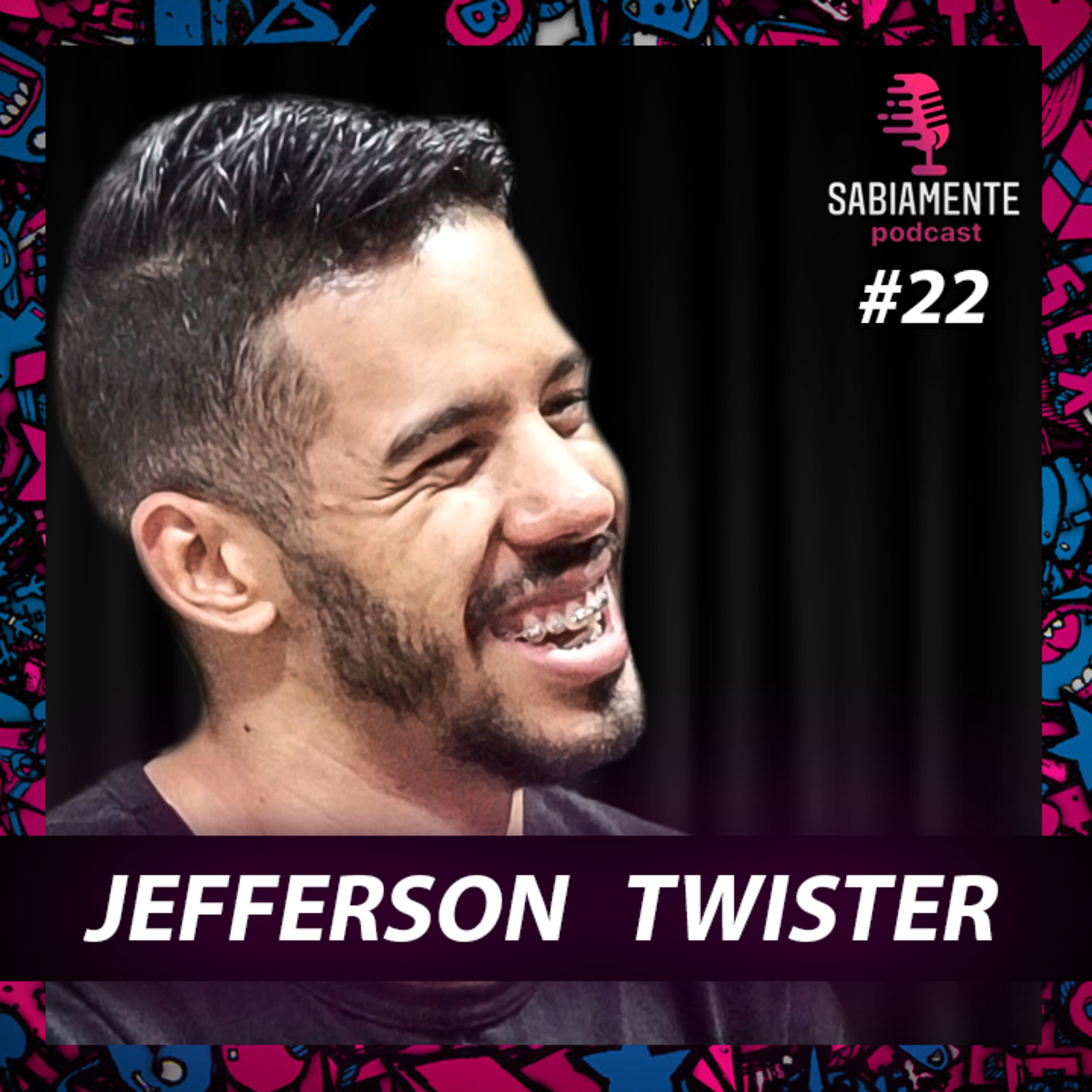 JEFFERSON TWISTER - Sabiamente Podcast #22 episode artwork