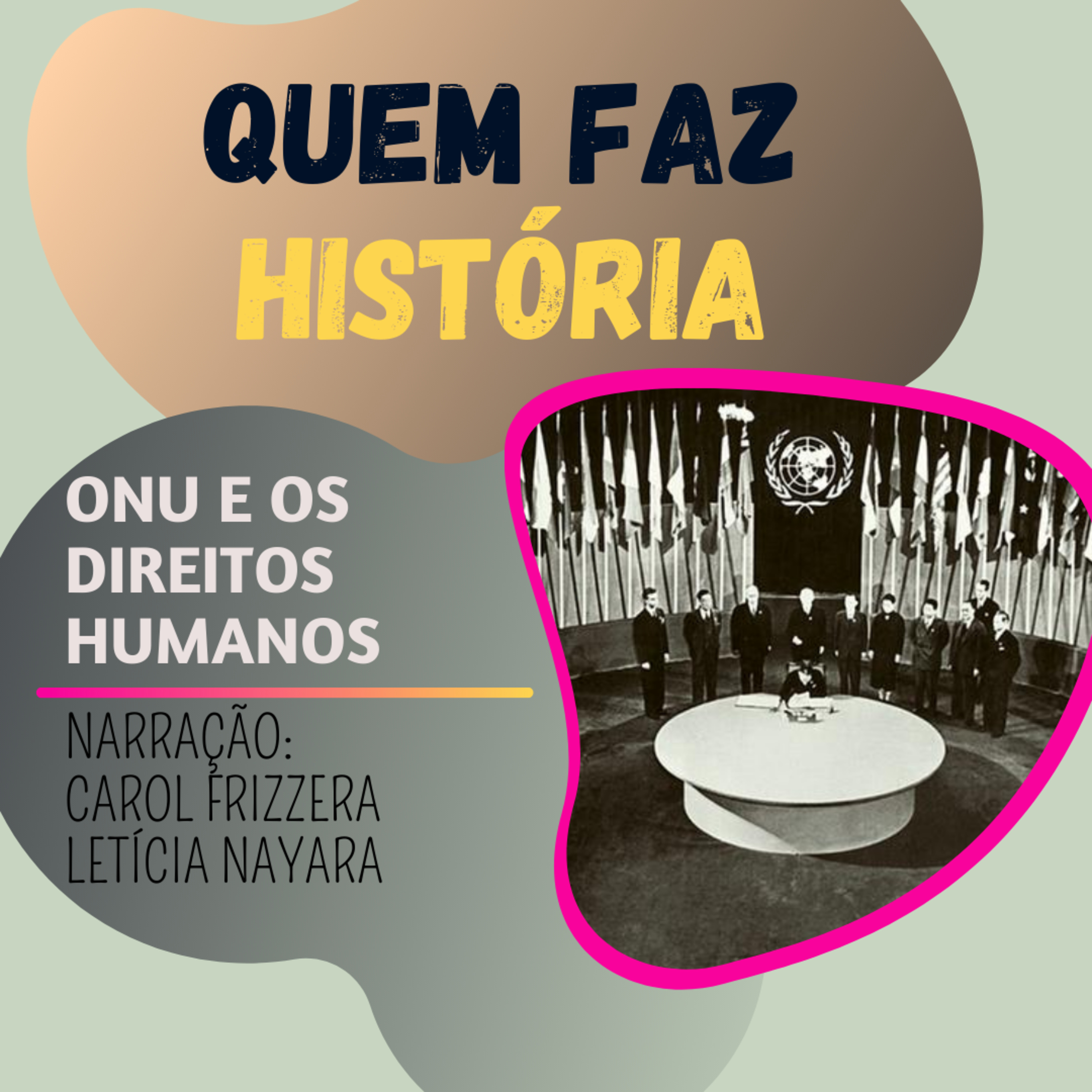 QUEM FAZ HISTÓRIA