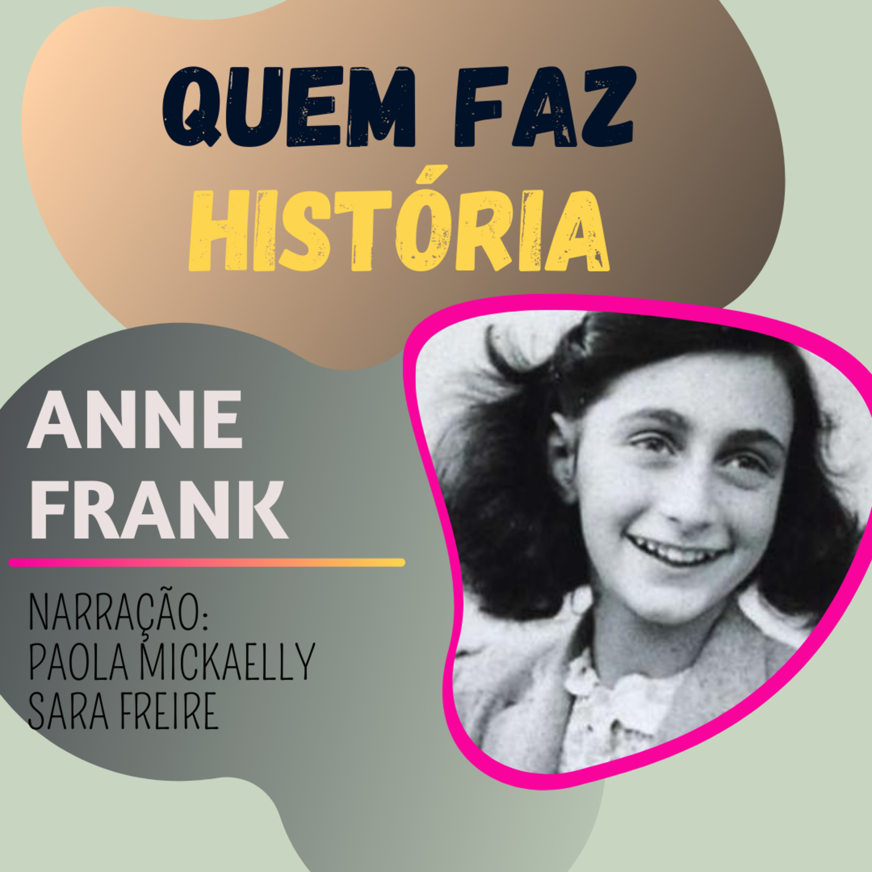 QUEM FAZ HISTÓRIA