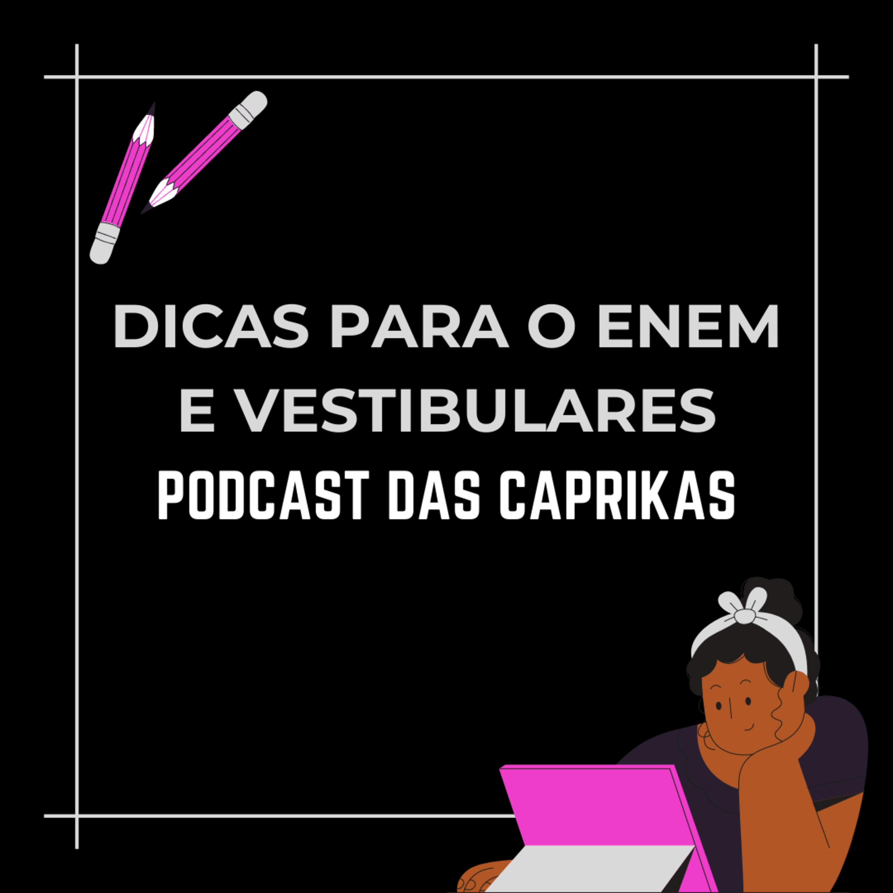 Podcast das Caprikas
