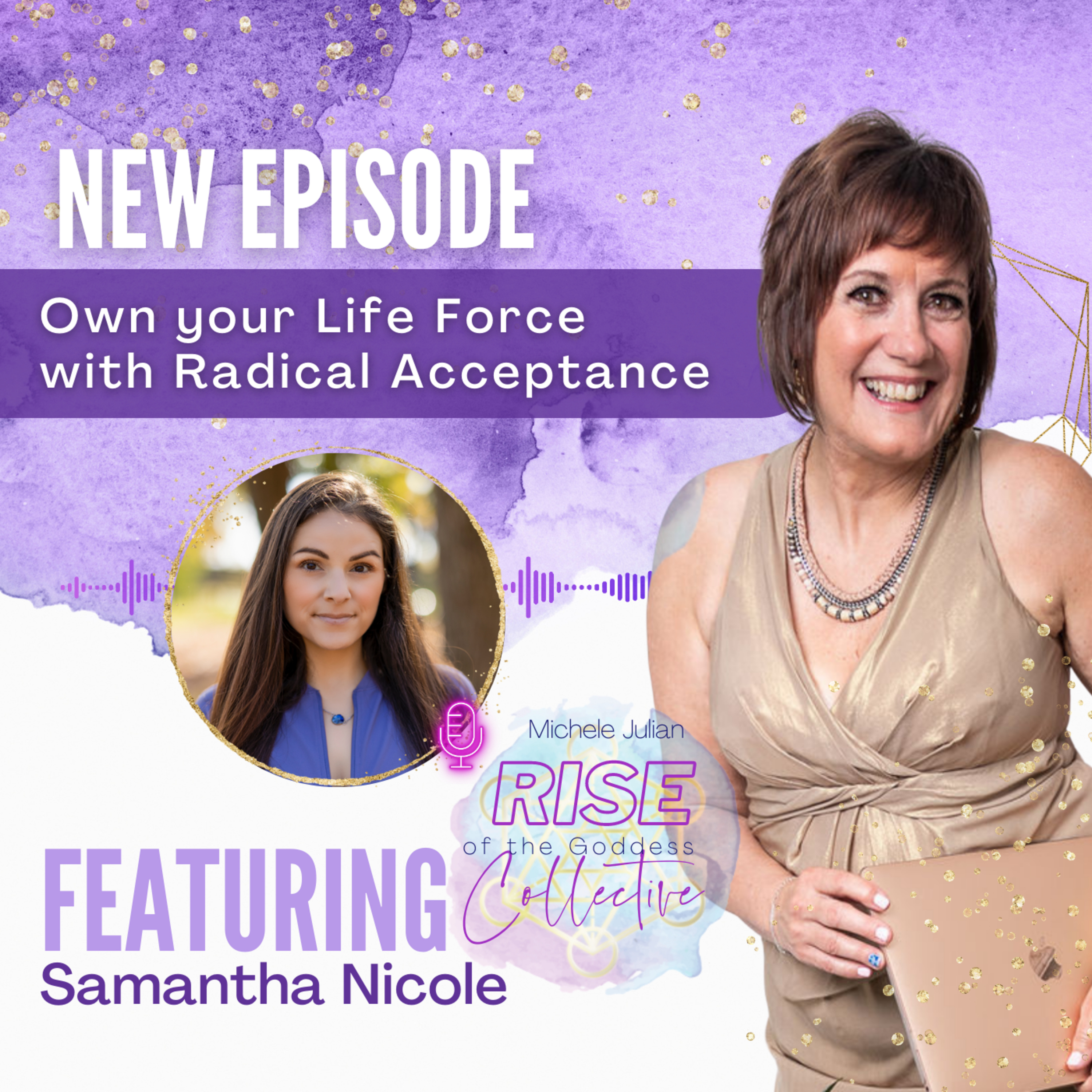 Episode #37: Mindful Mama Wellness - Own your Life Force with Radical Acceptance episode artwork