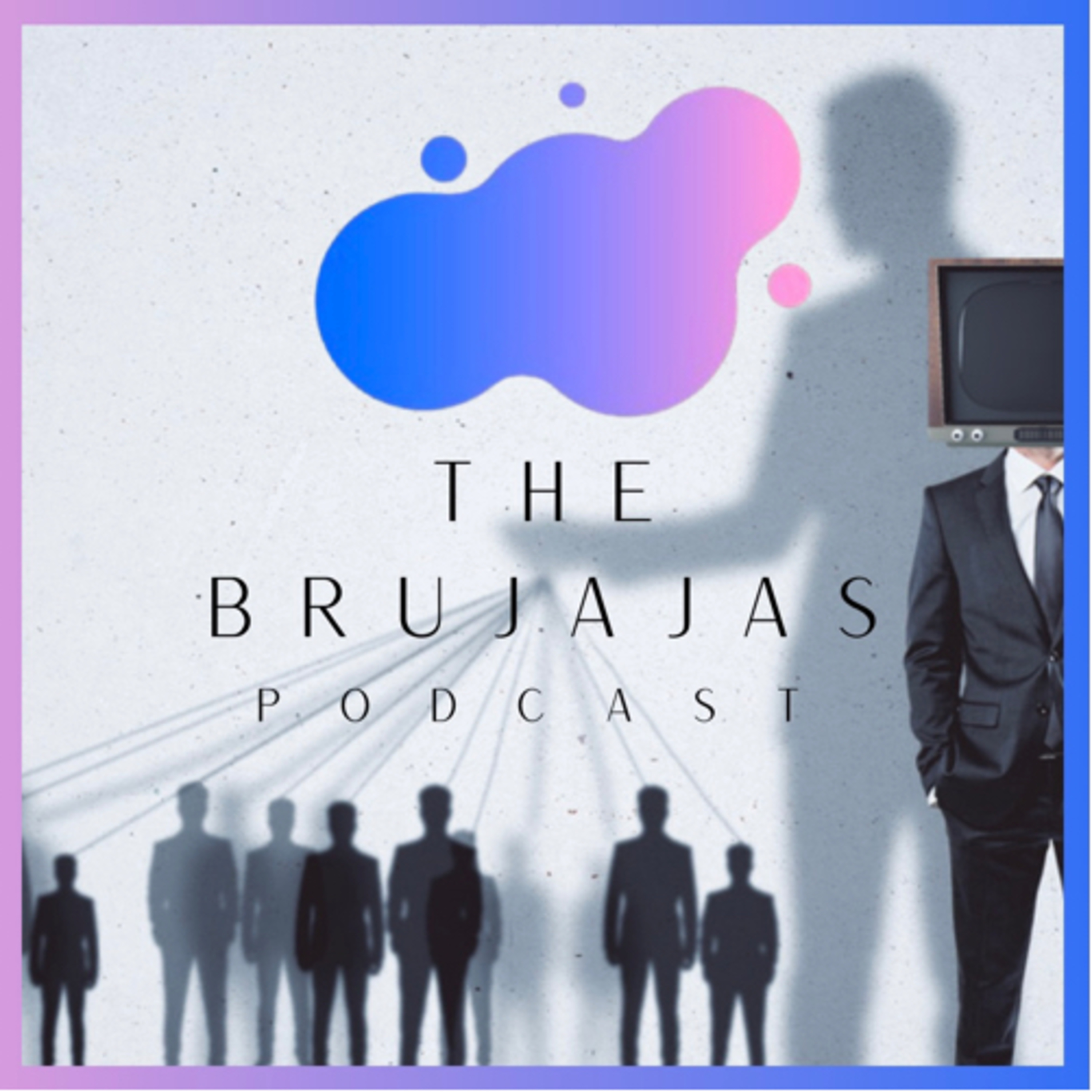 The Brujajas