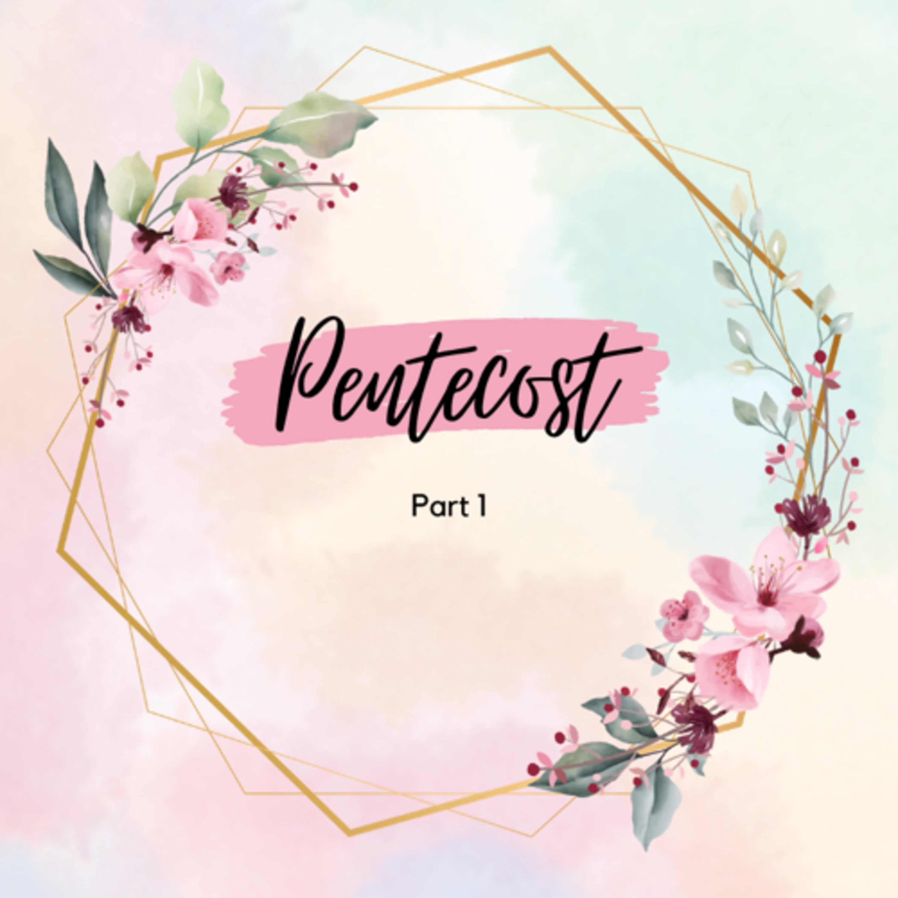 Pentecost- Part 1 episode artwork