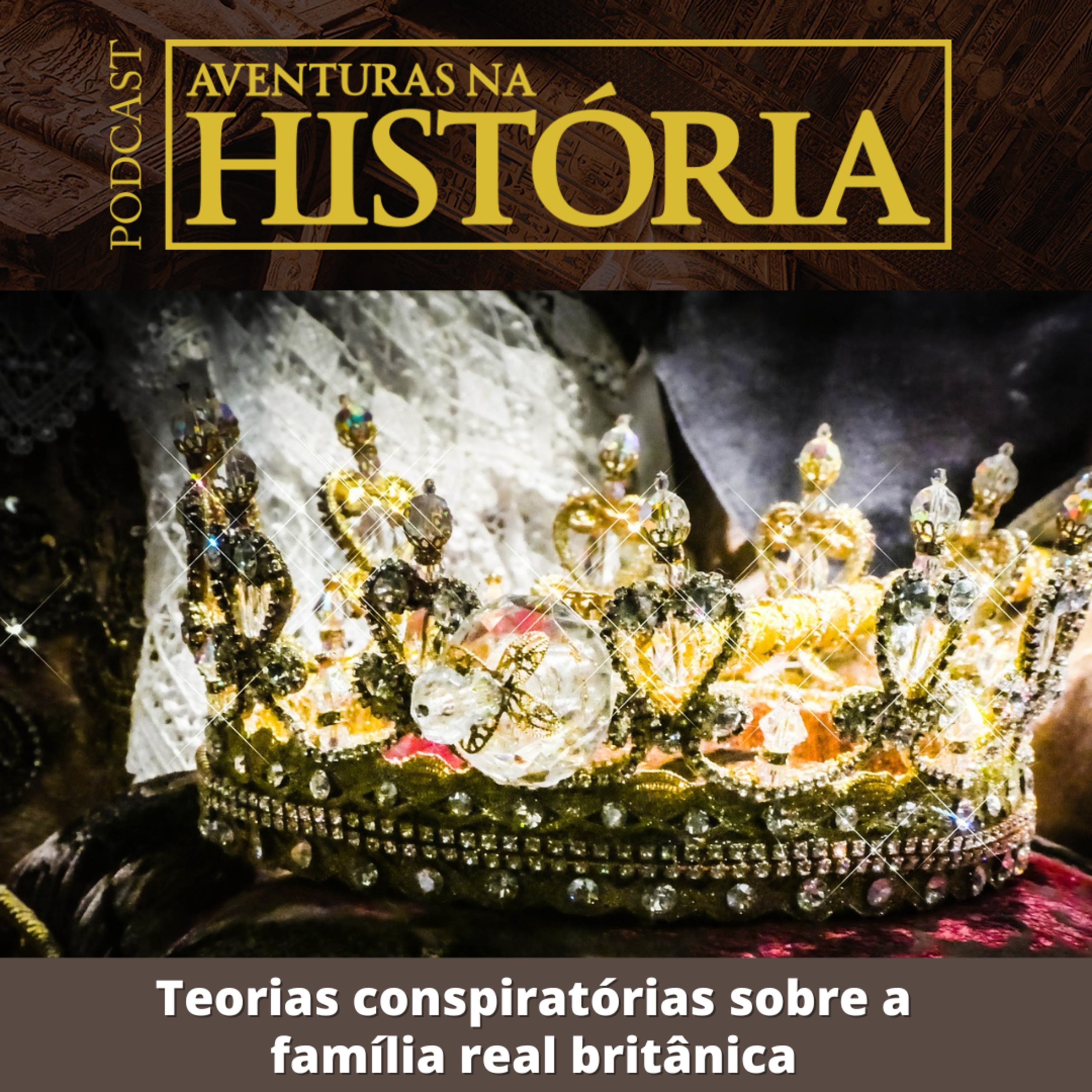 #16 AH - Teorias conspiratórias sobre a família real britânica