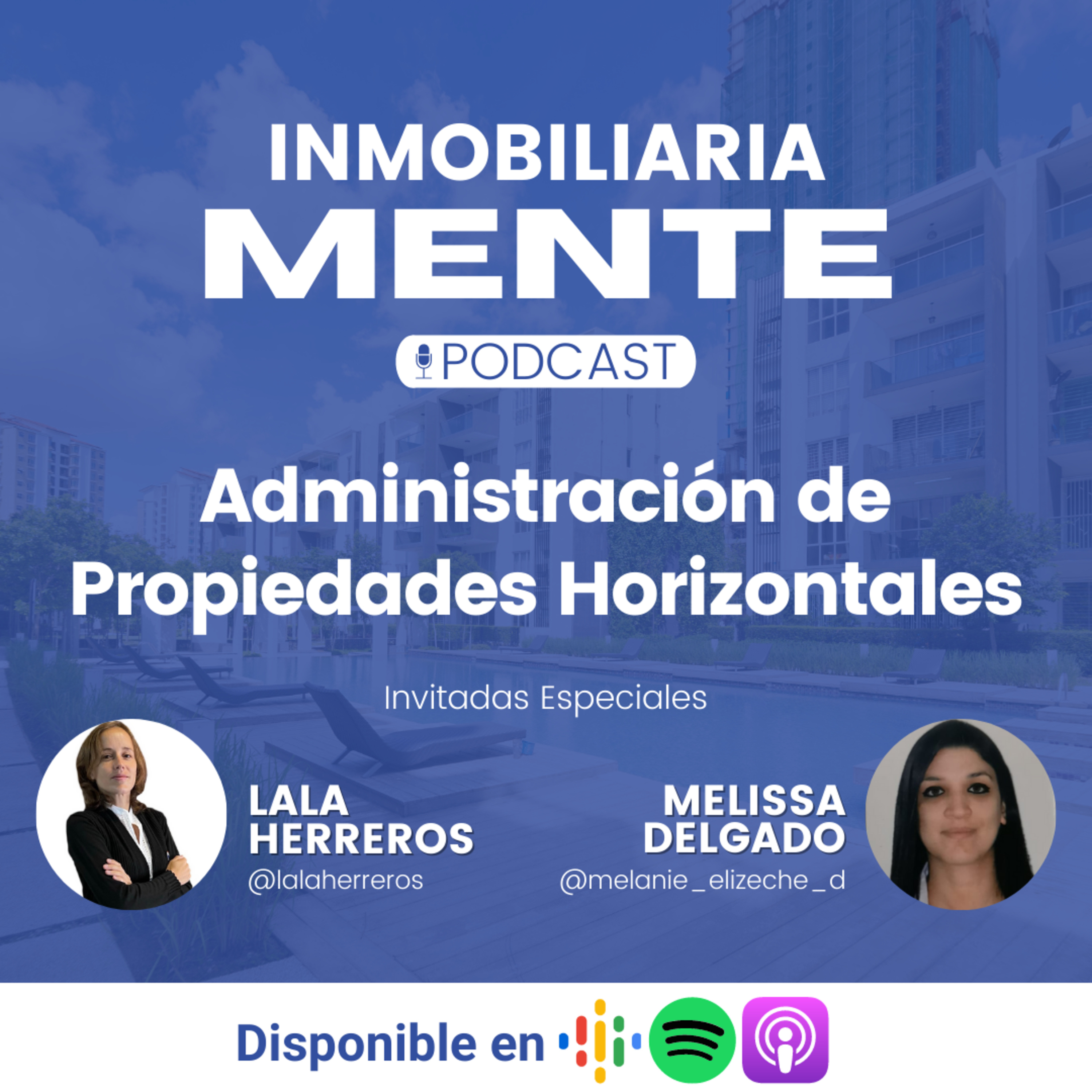 #26 Administración de Propiedades Horizontales con Lala Herreros y Melisa Delgado Elizeche episode artwork