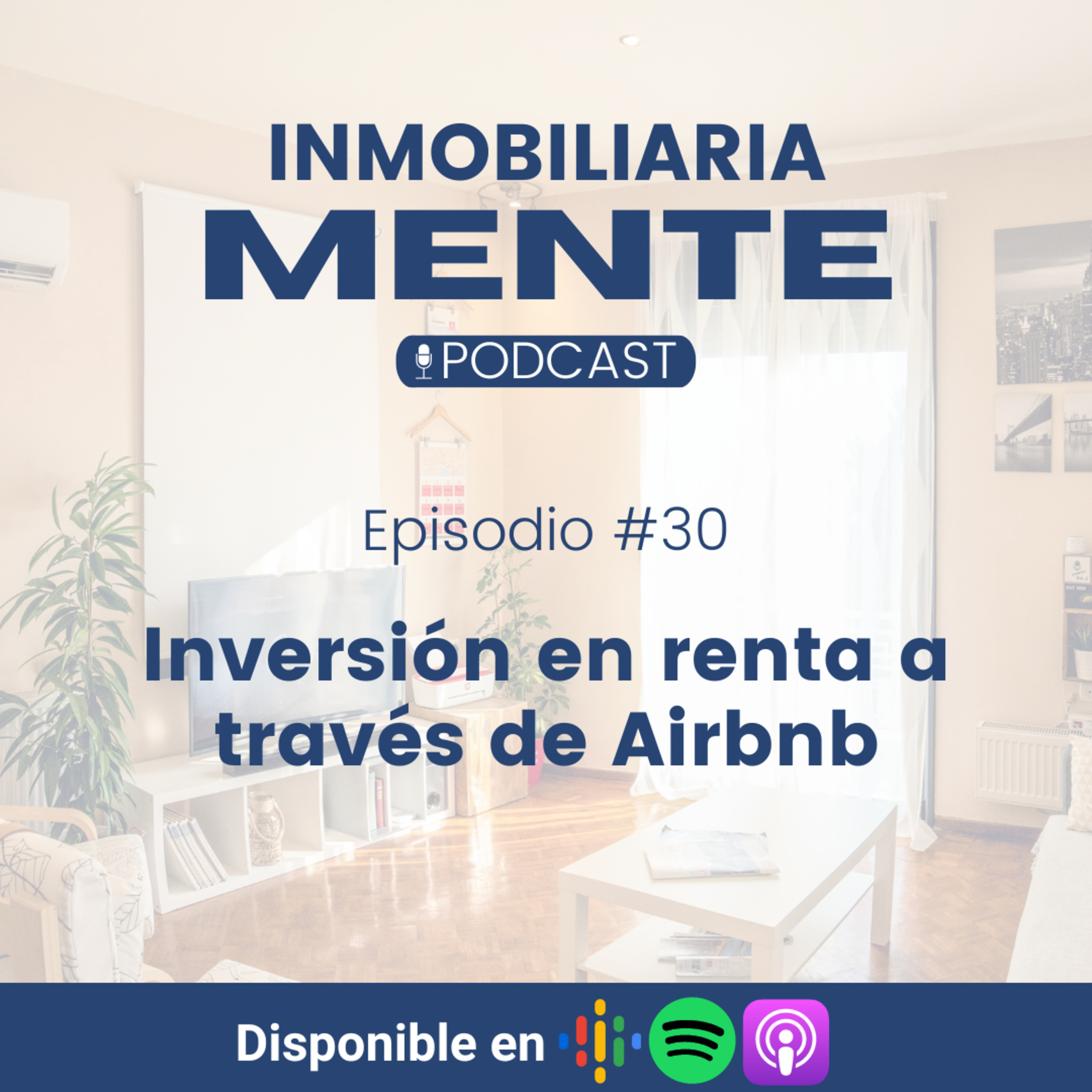 #30 Inversión en renta a través de Airbnb con Proinvest episode artwork