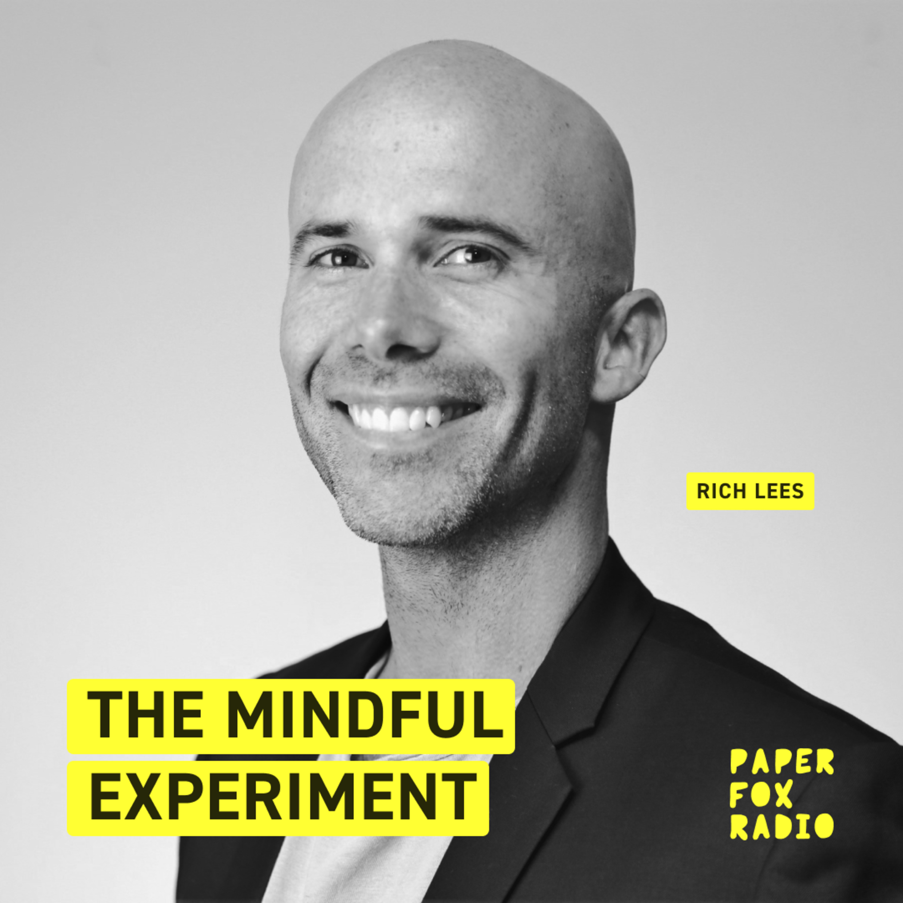 The Mindful Experiment: Rich Lees
