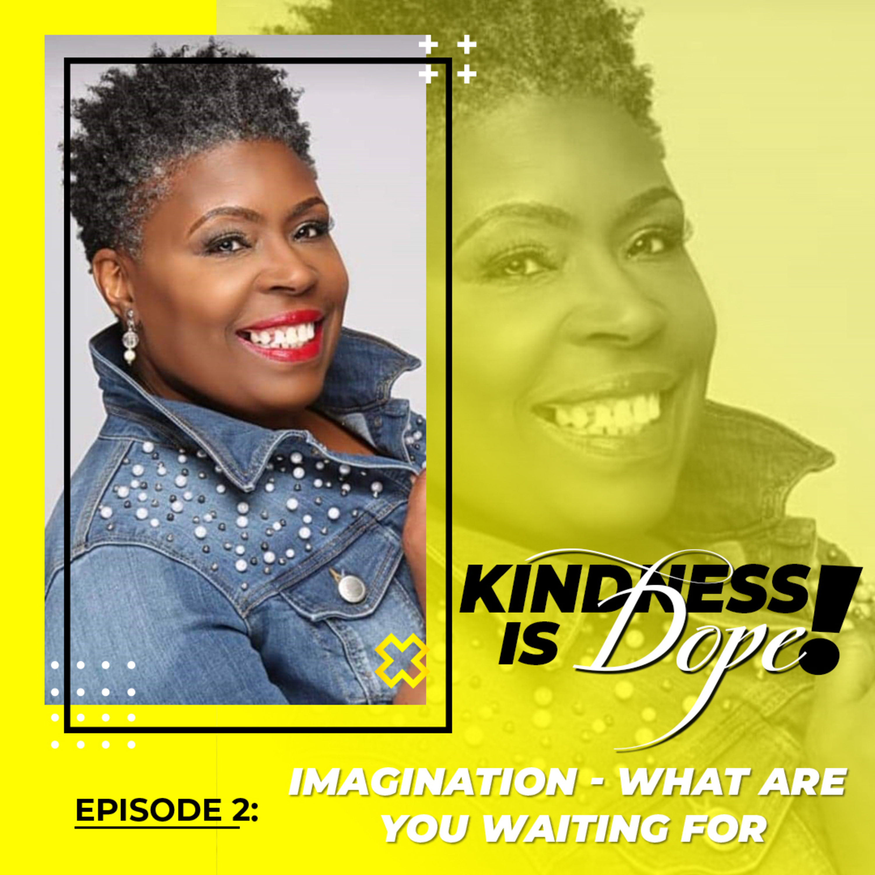 Kindness is Dope with Terhea Jones