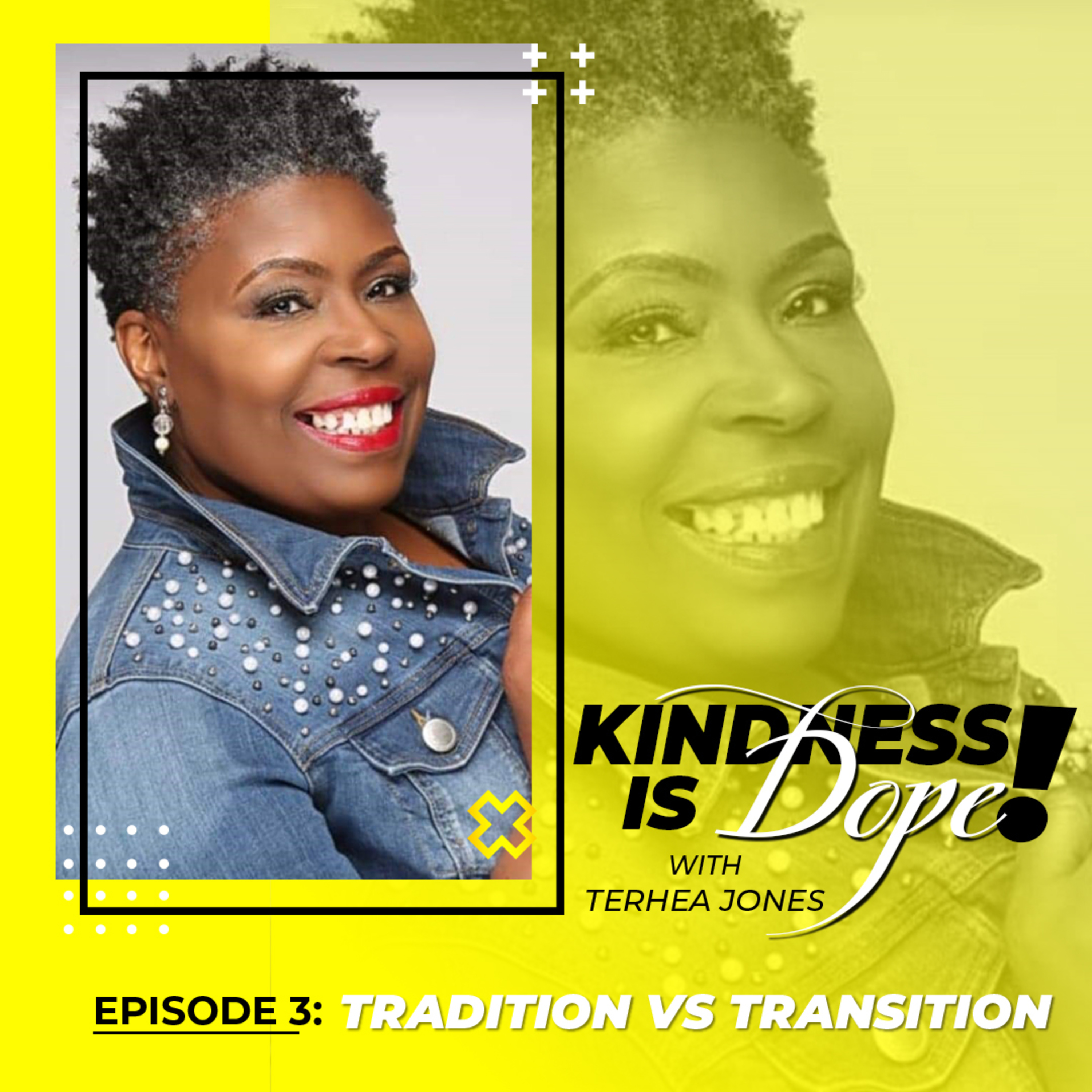 Kindness is Dope with Terhea Jones