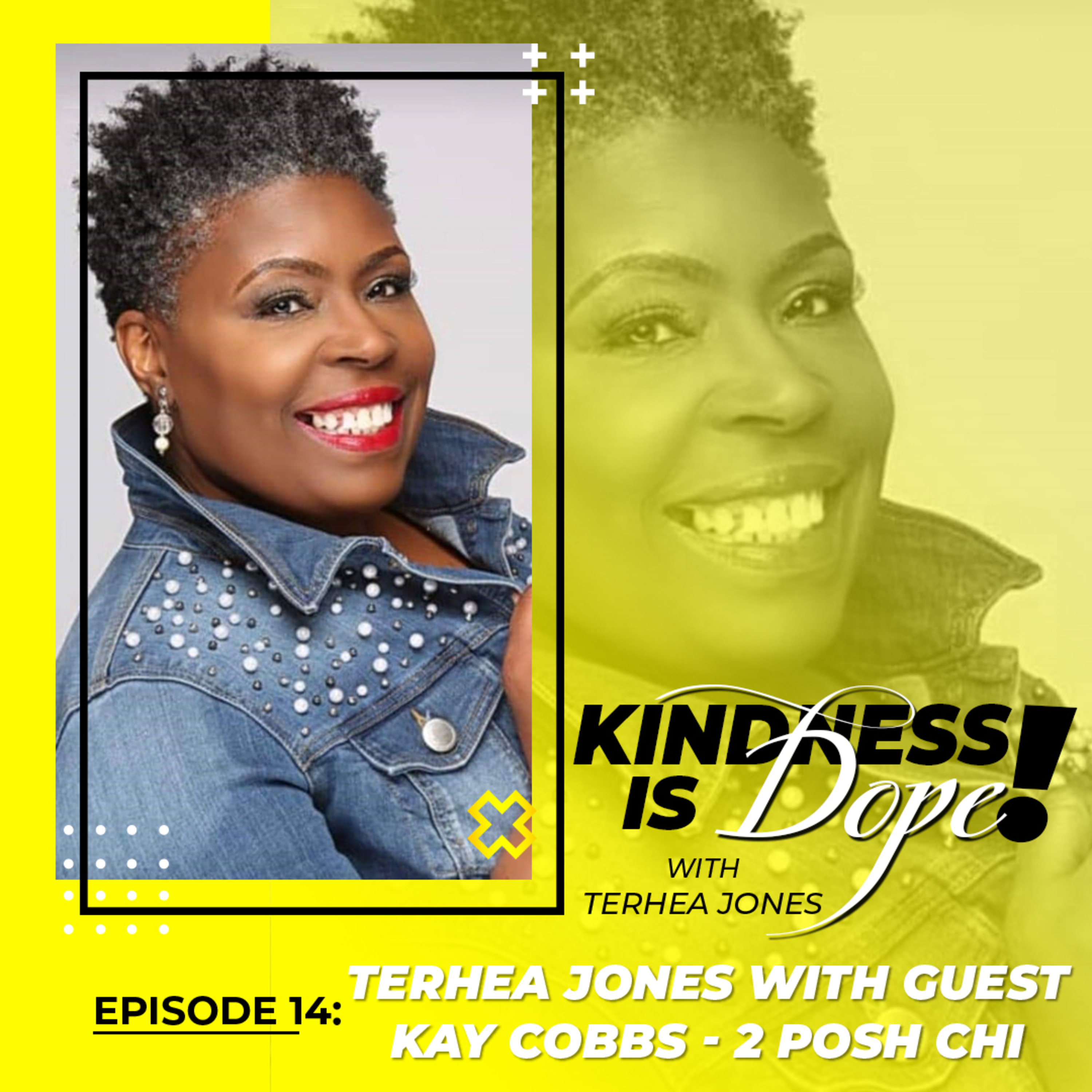 Kindness is Dope with Terhea Jones