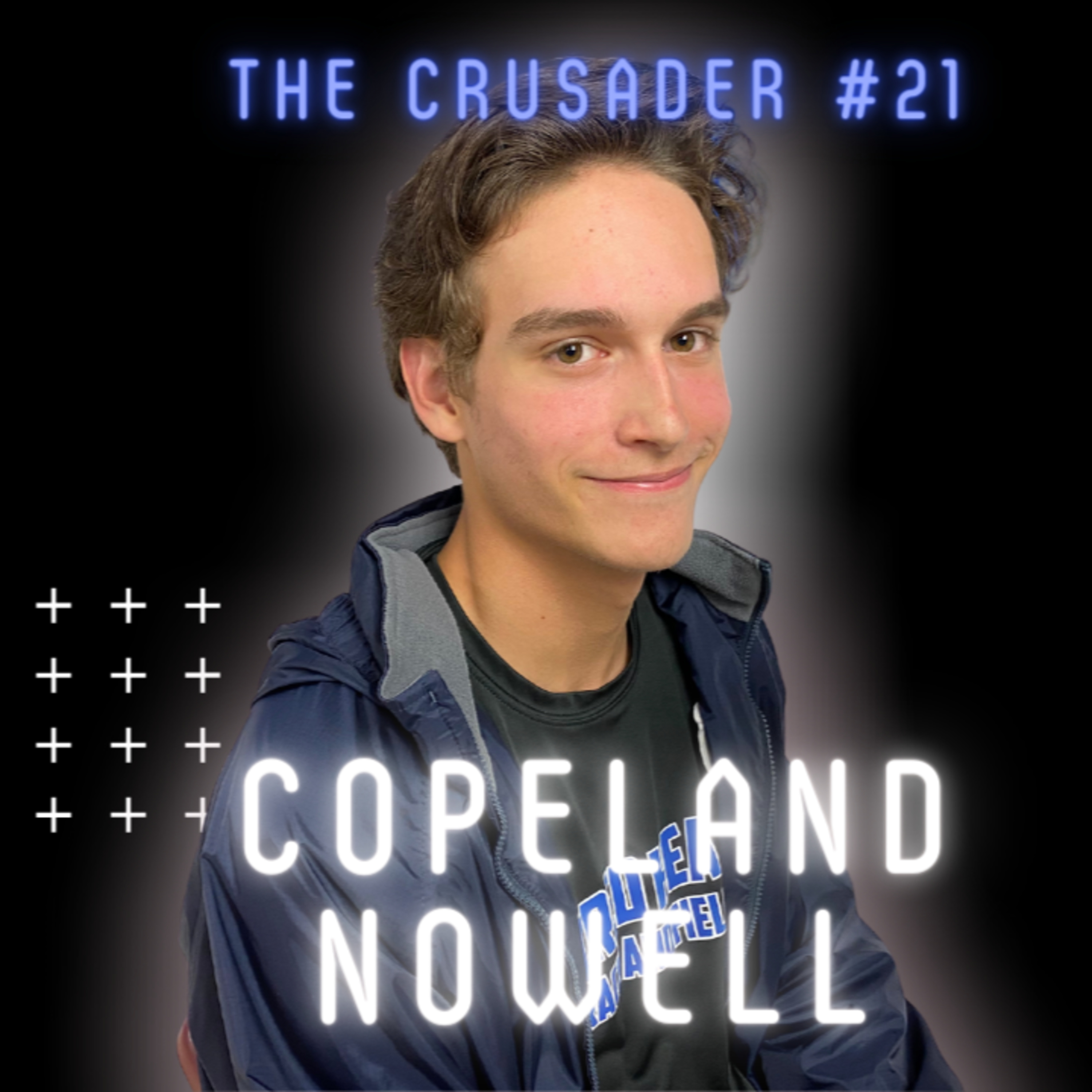 The Crusader Episode 21 - Copeland Nowell