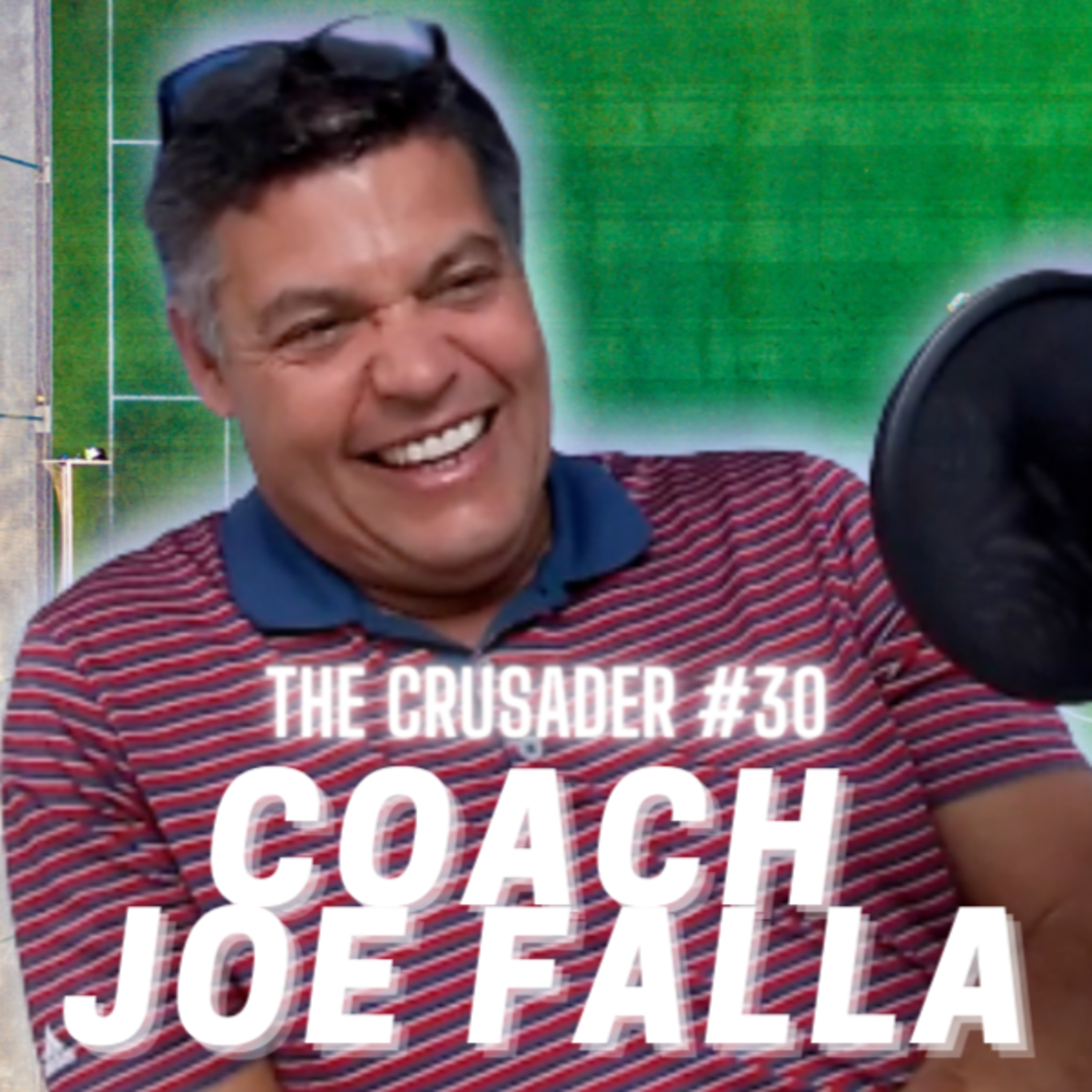 The Crusader #30 | Coach Joe Falla