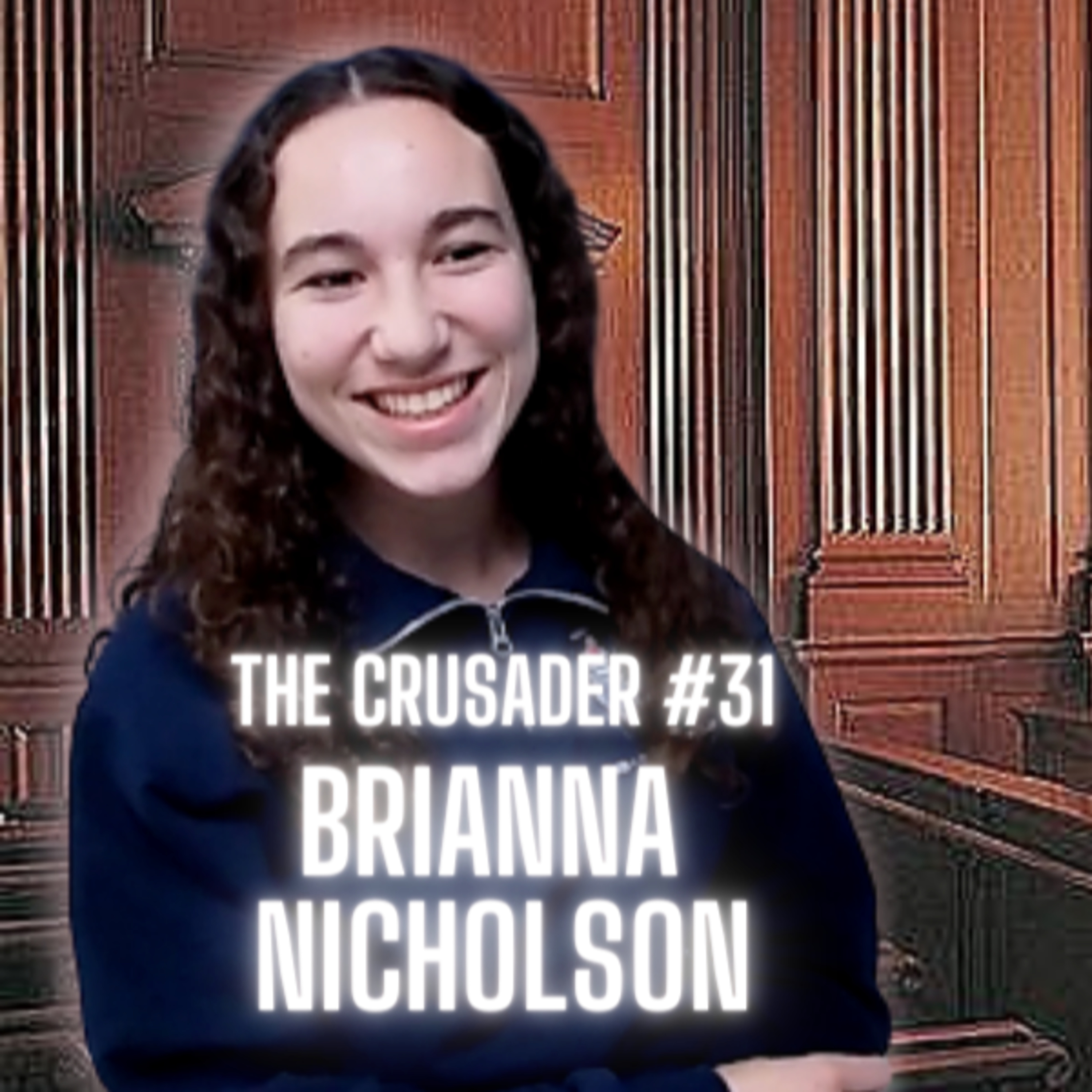 The Crusader #31 | Brianna Nicholson
