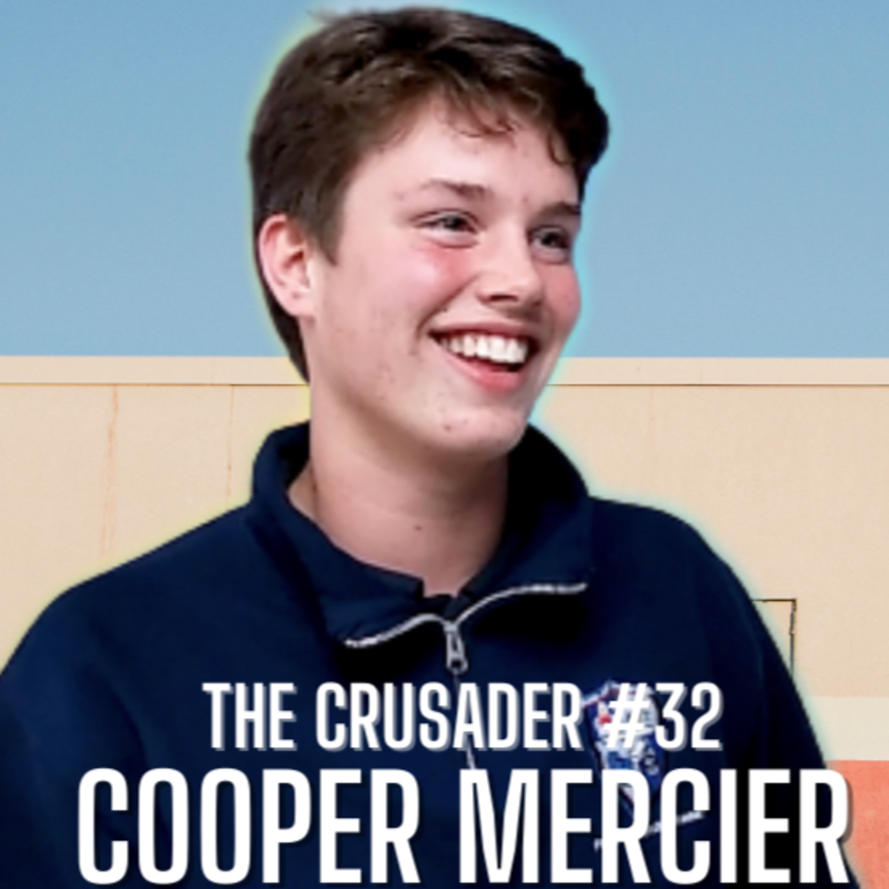 The Crusader #32 | Cooper Mercier