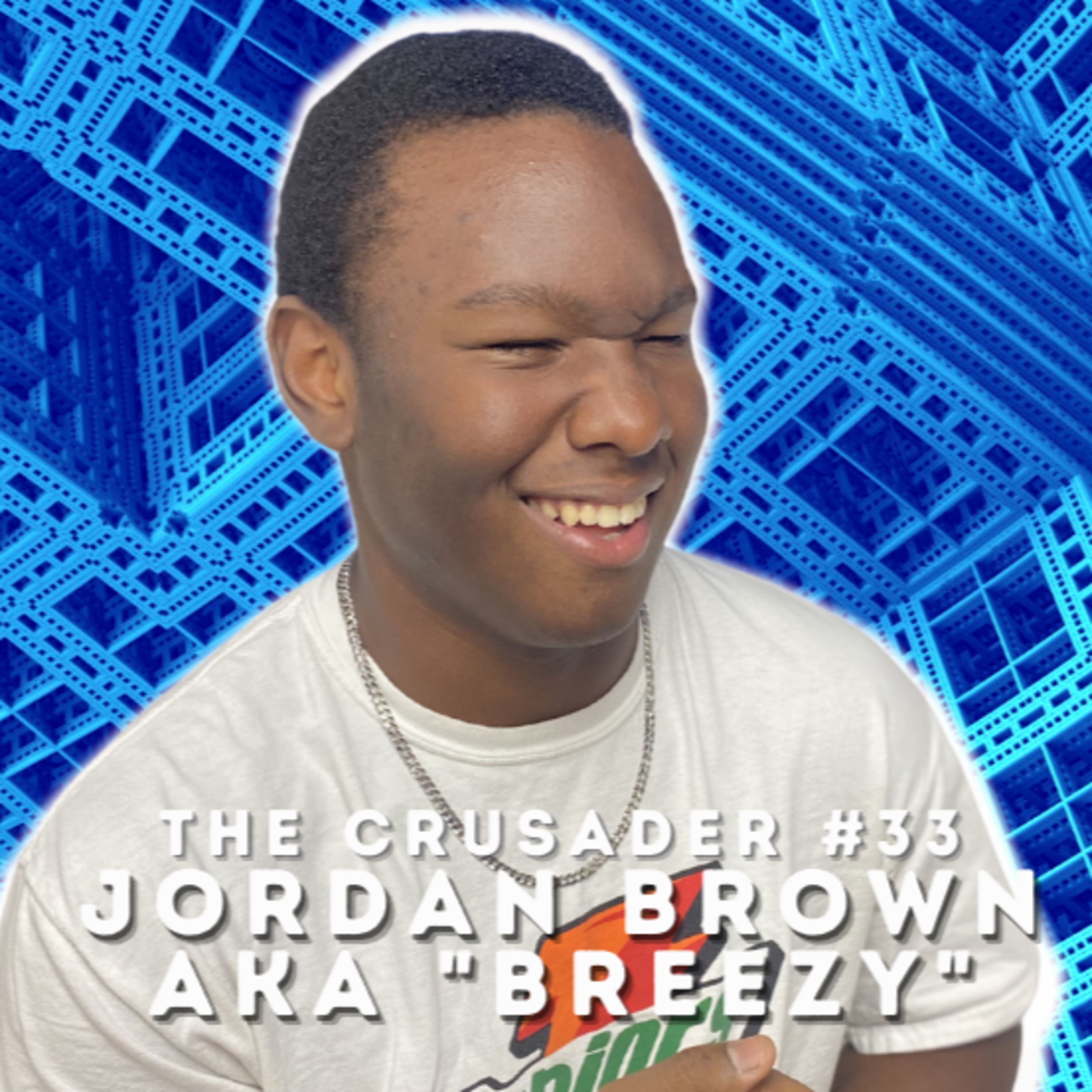 The Crusader #33 | Jordan Brown aka 