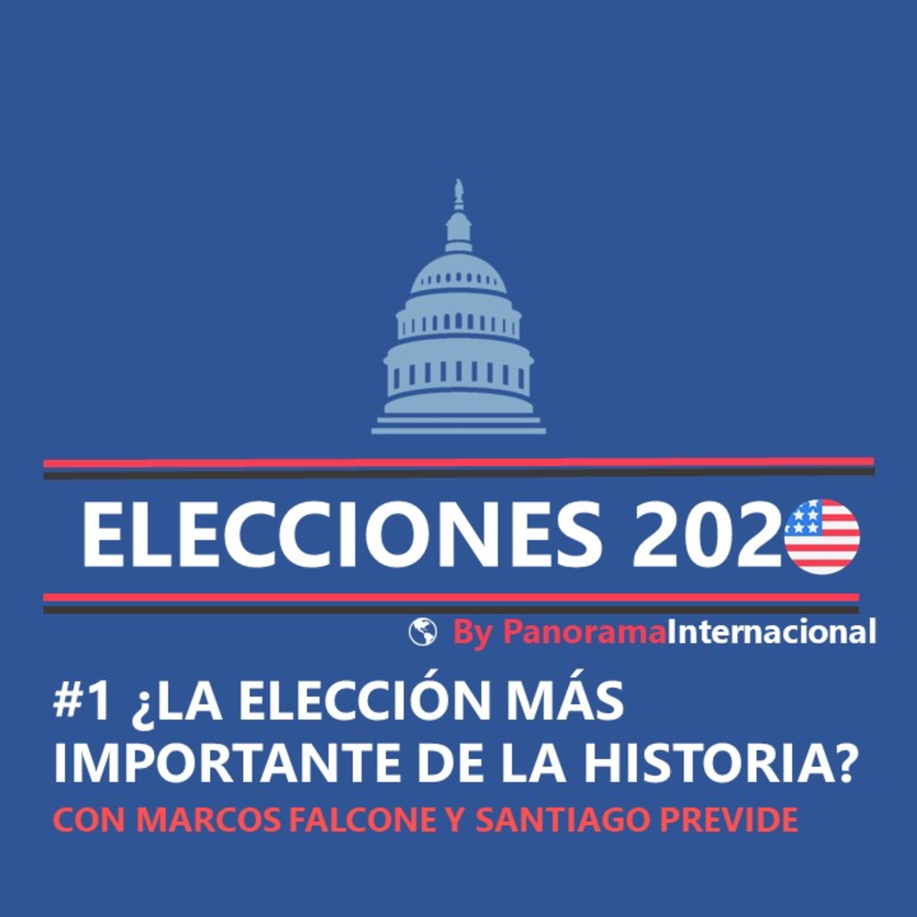 ¿La elección más importante de la historia? Con Marcos Falcone y Santiago Previde