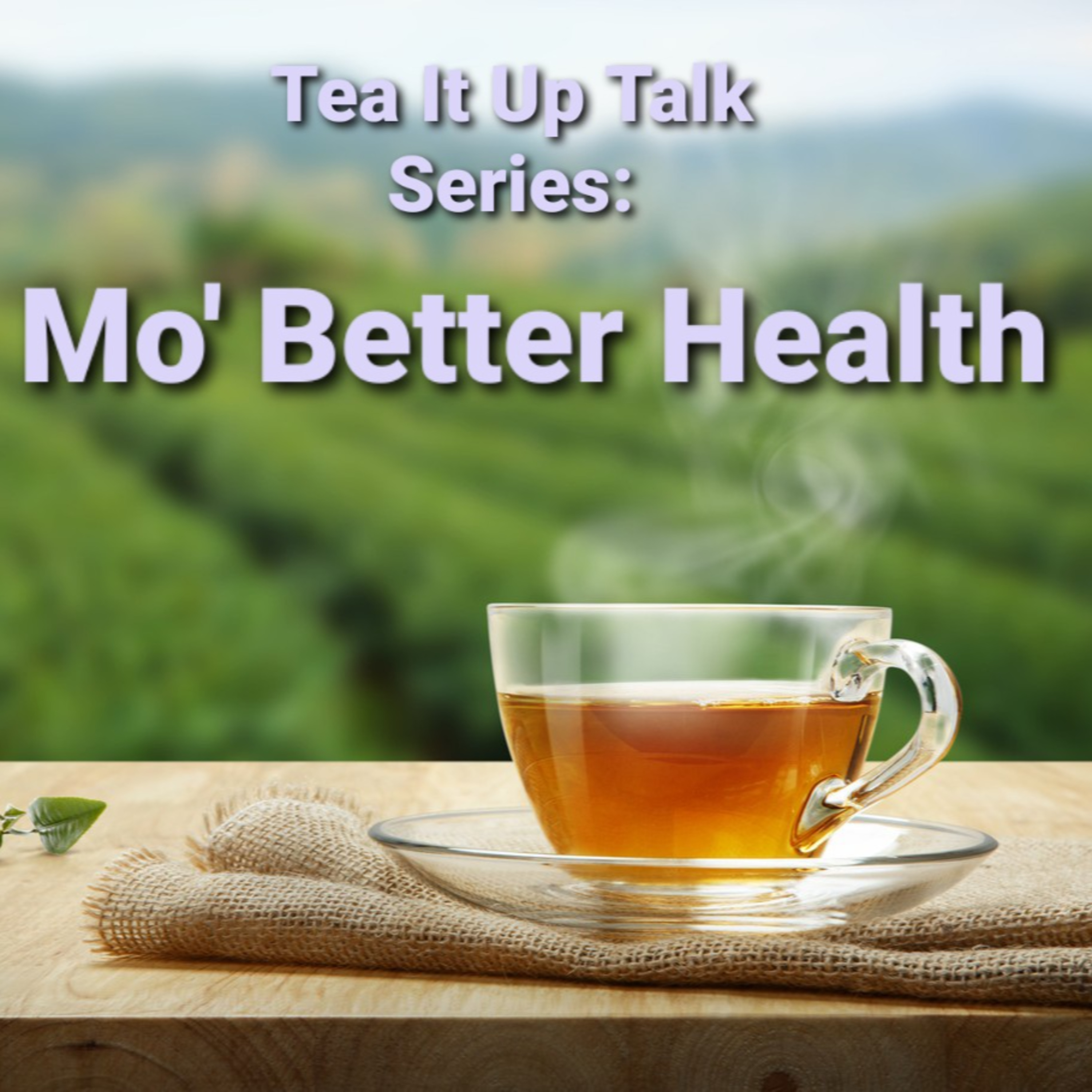 Tea It Up Talk