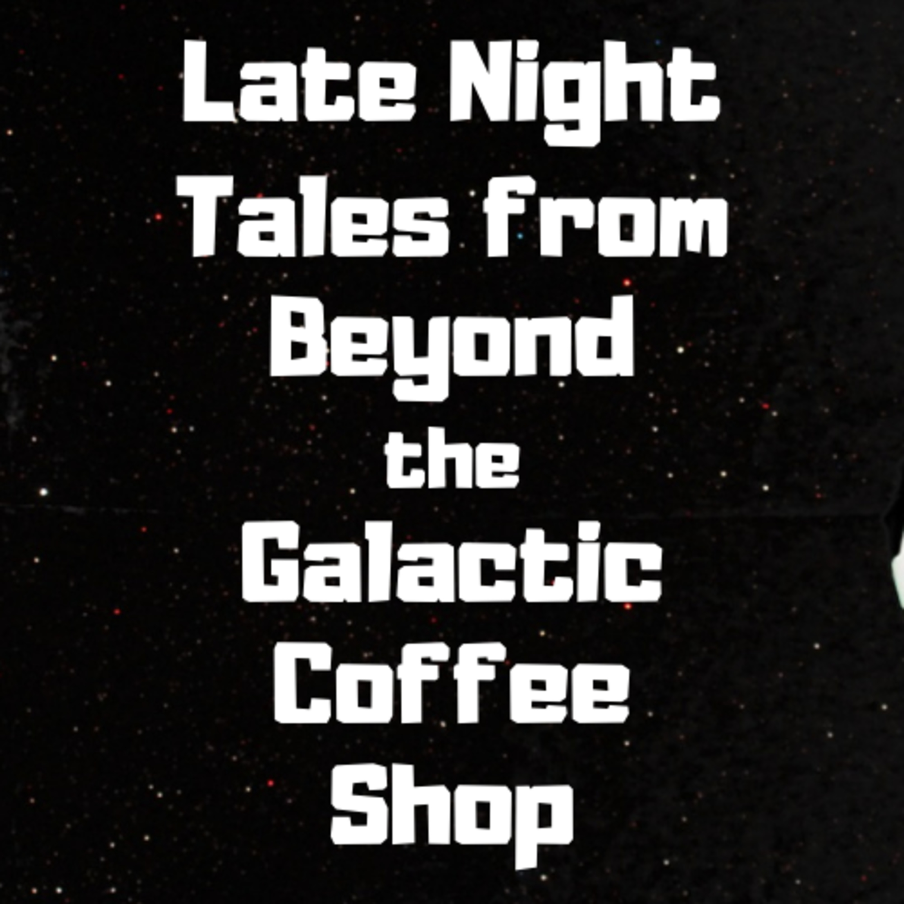 Sci-Fi Tales from the Galactic Coffee Shop - Strange and Weird