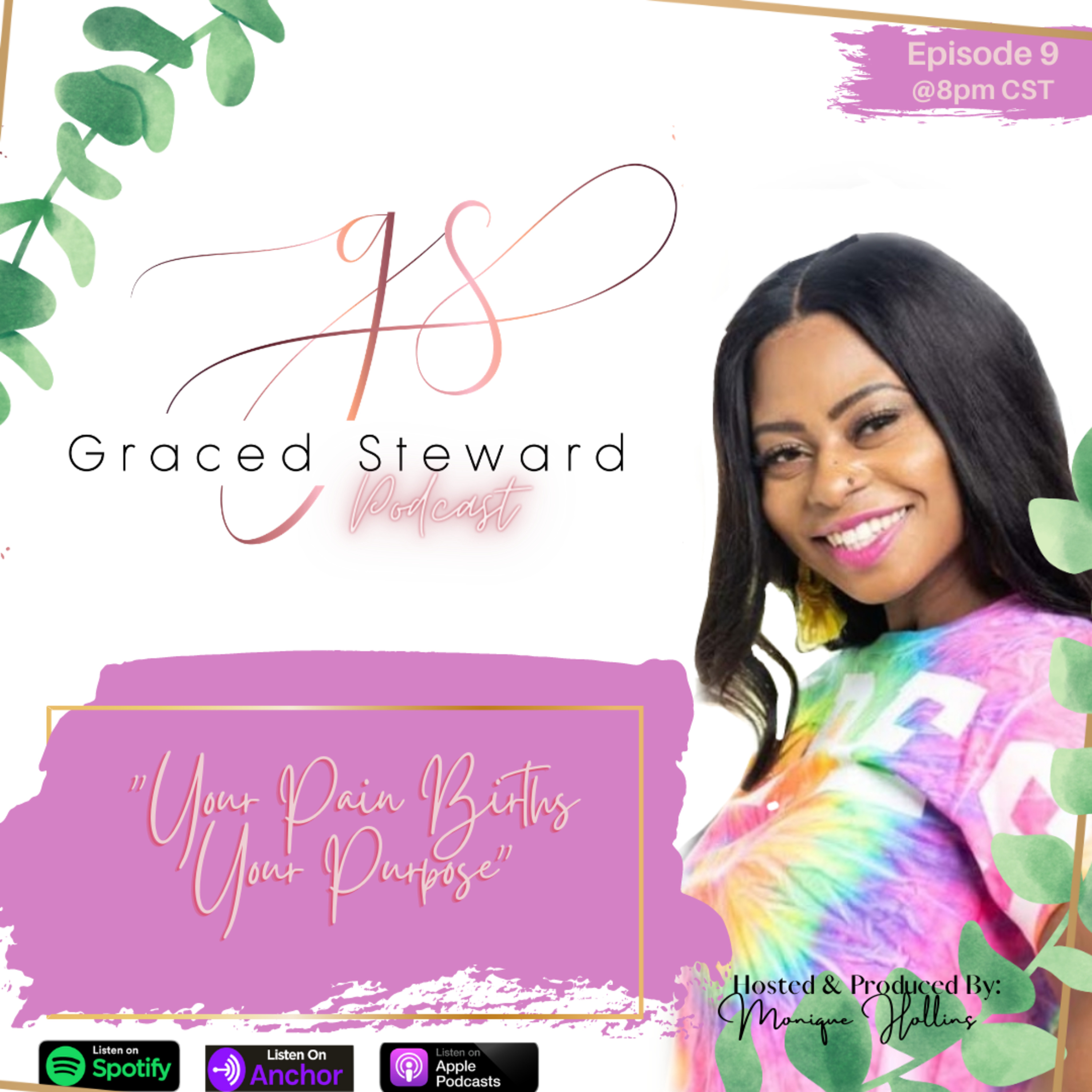 SZN1EP9: Your Pain Births Your Purpose