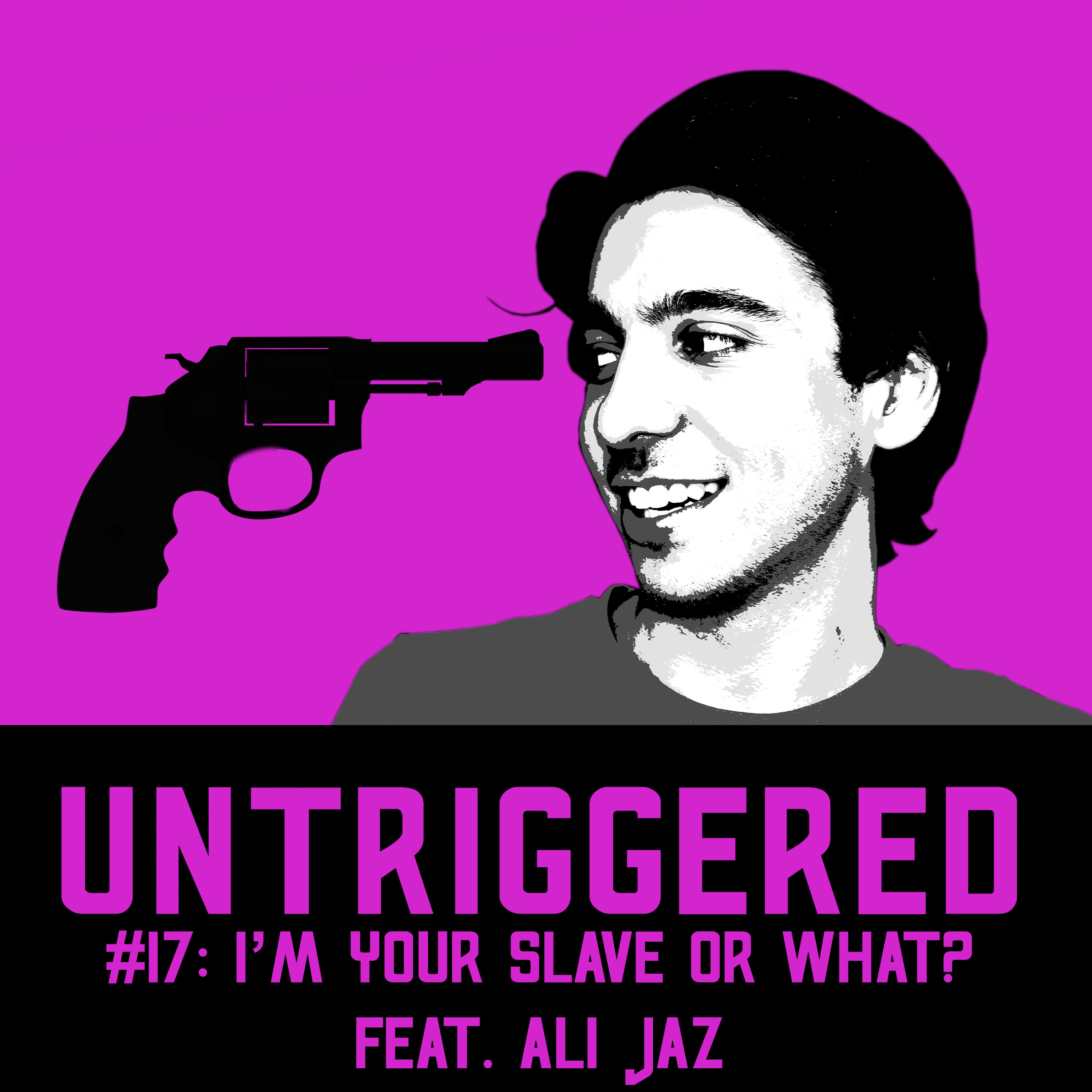 Untriggered with AminJaz