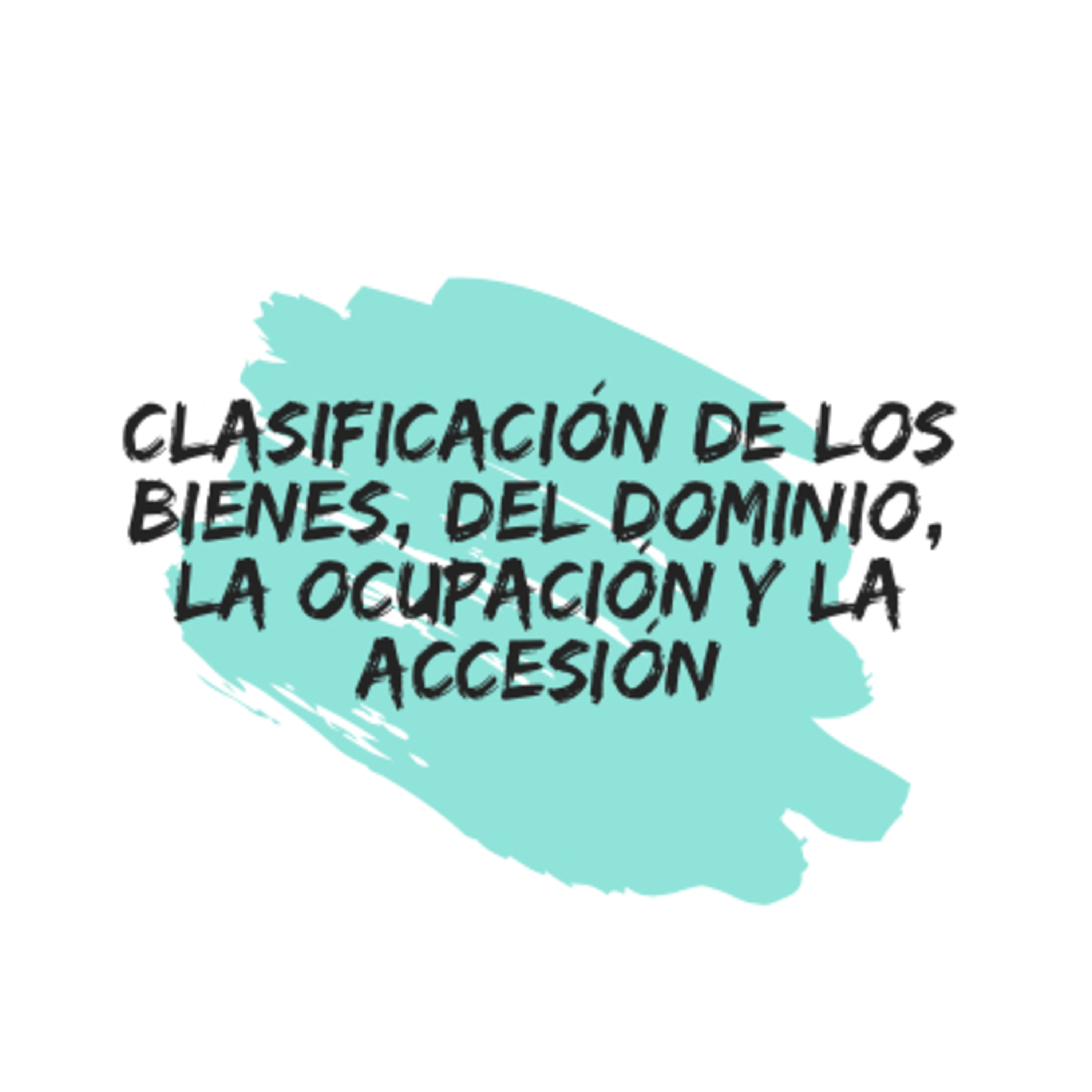 Bienes - Clasificación, Ocupación y Accesión episode artwork
