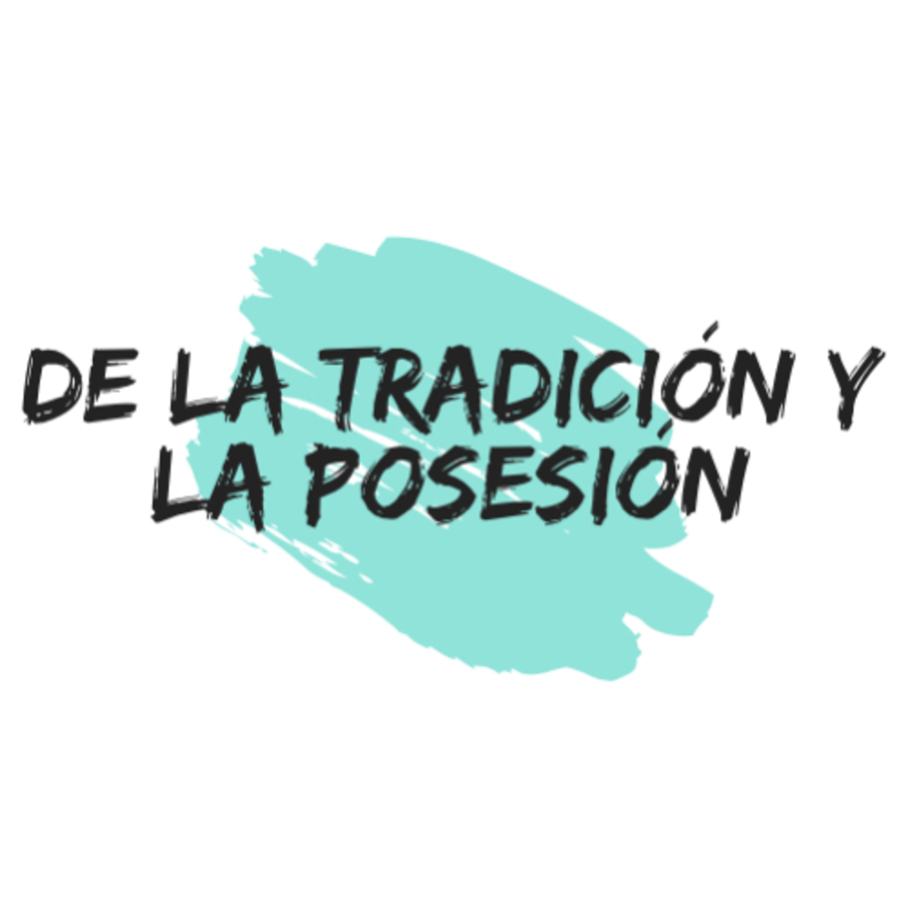 Los bienes - De la tradición y la posesión episode artwork