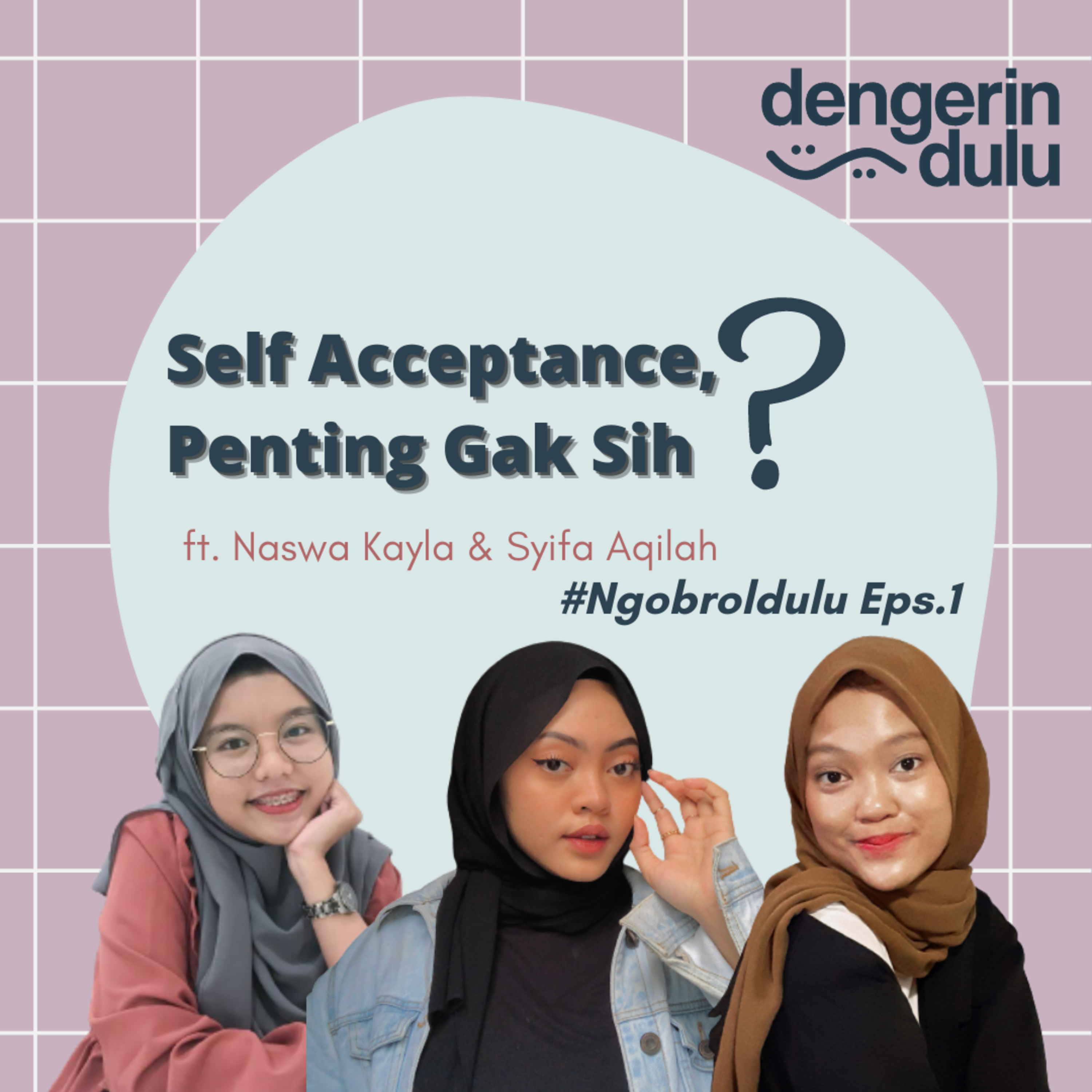 dengerin dulu~