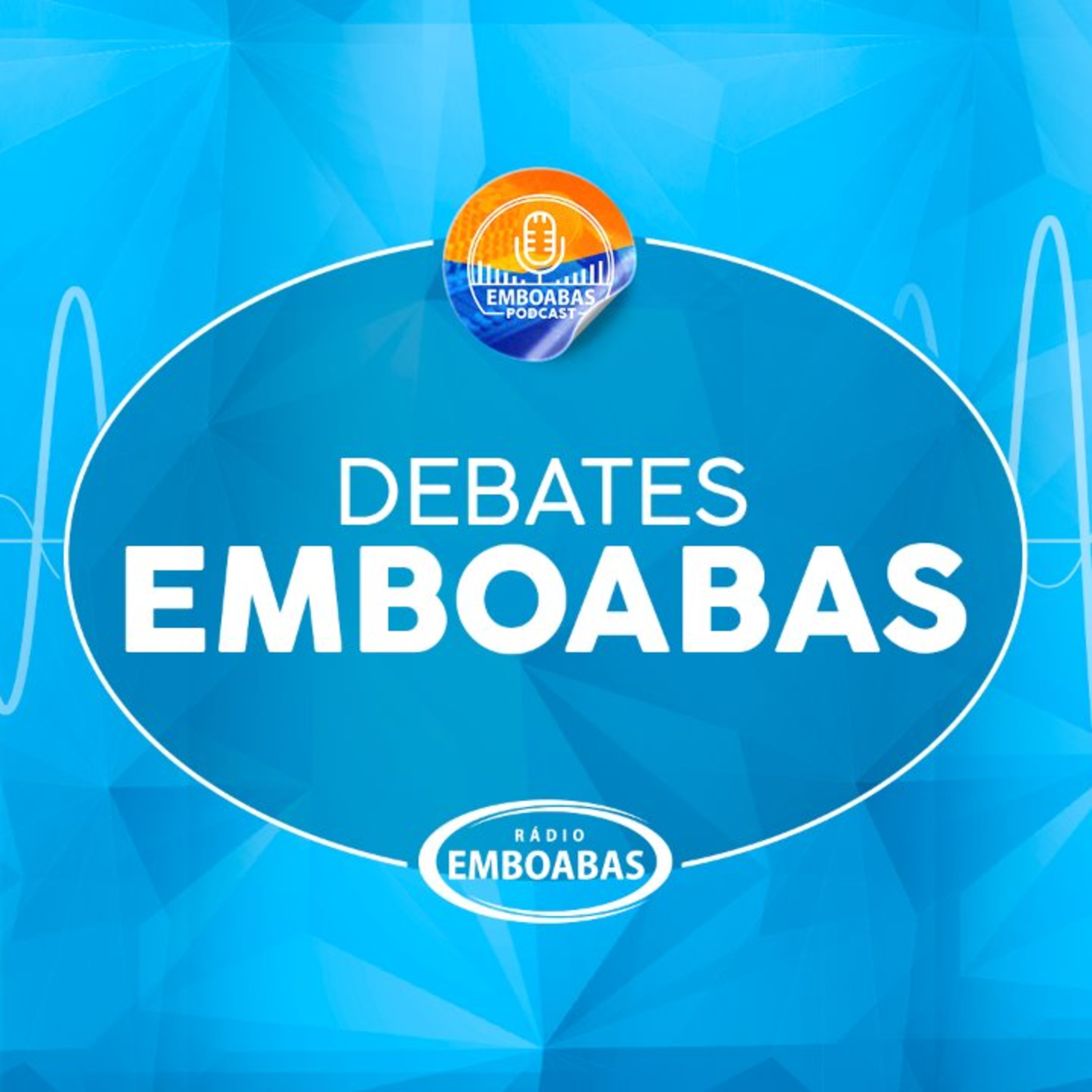 Podcast Debates Emboabas - 03/07/2021 episode artwork