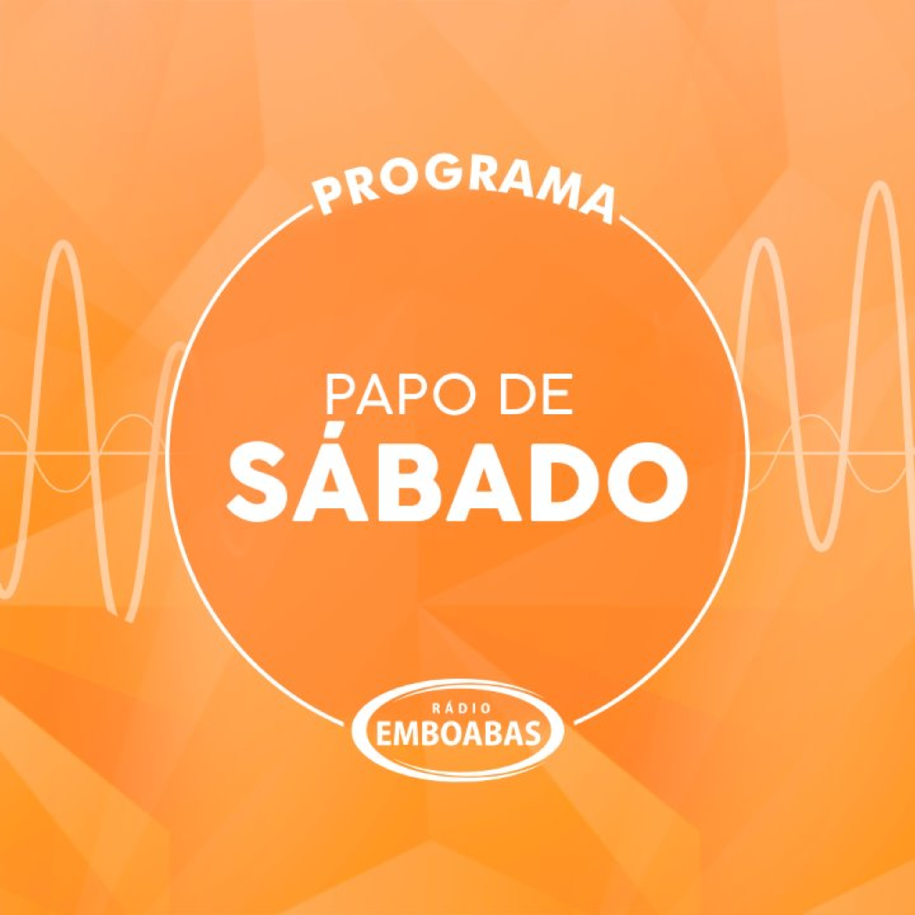 Podcast Papo de Sábado – 04/03/2022 episode artwork