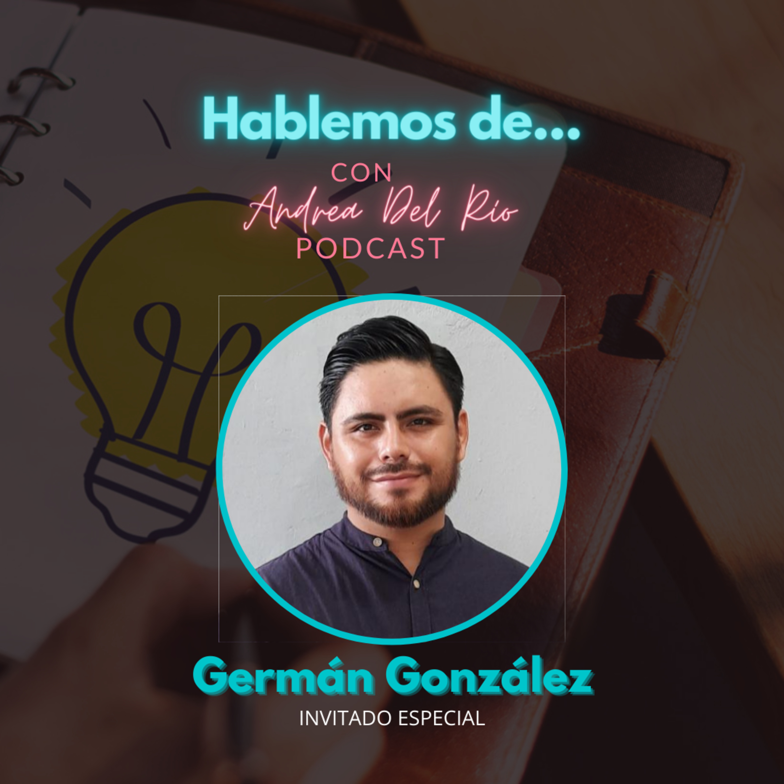 HABLEMOS DE... con Andrea Del Río