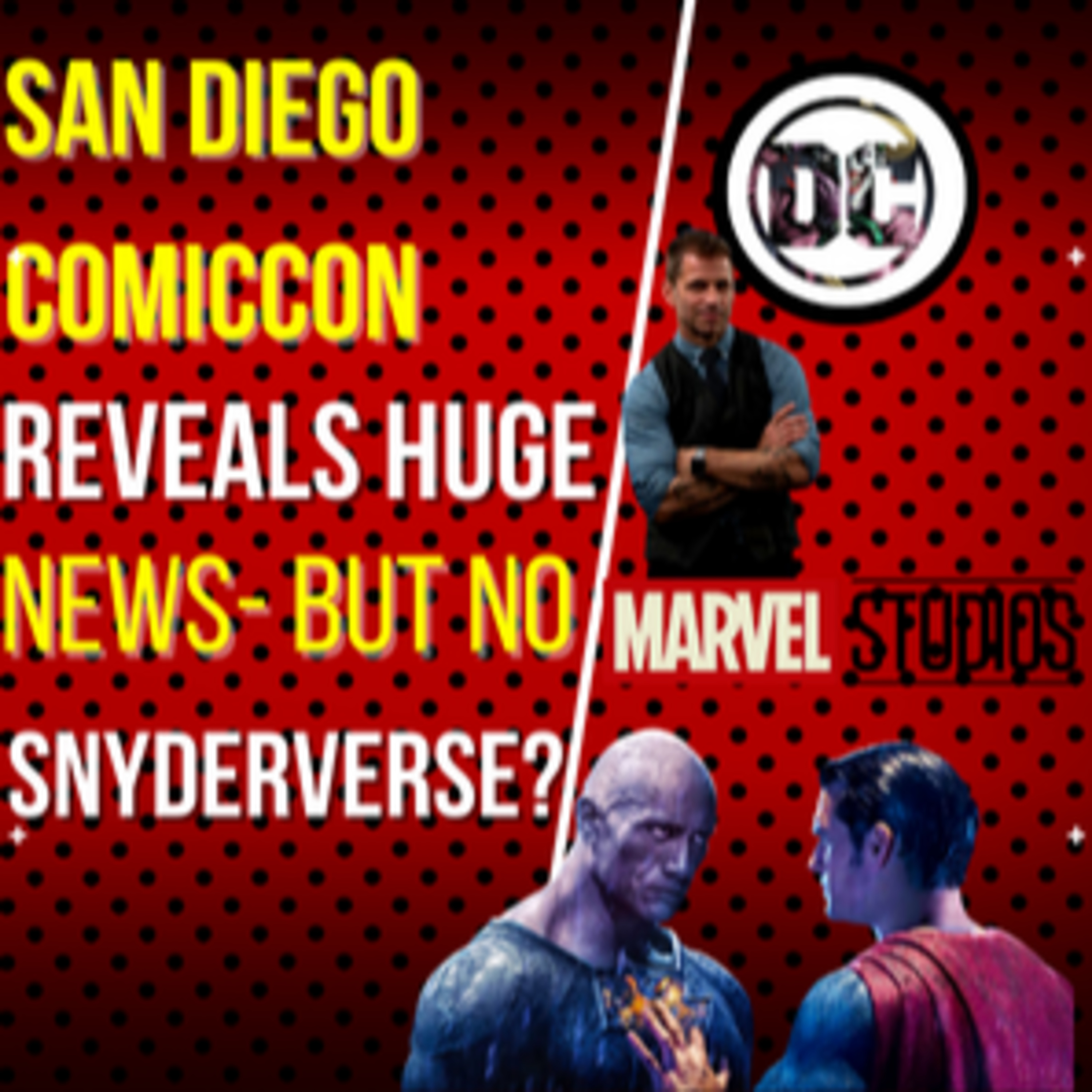 SAN DIEGO COMIC CON 2022- RECAP- The Biggest Takeaways and Moments. No Snyderverse??
