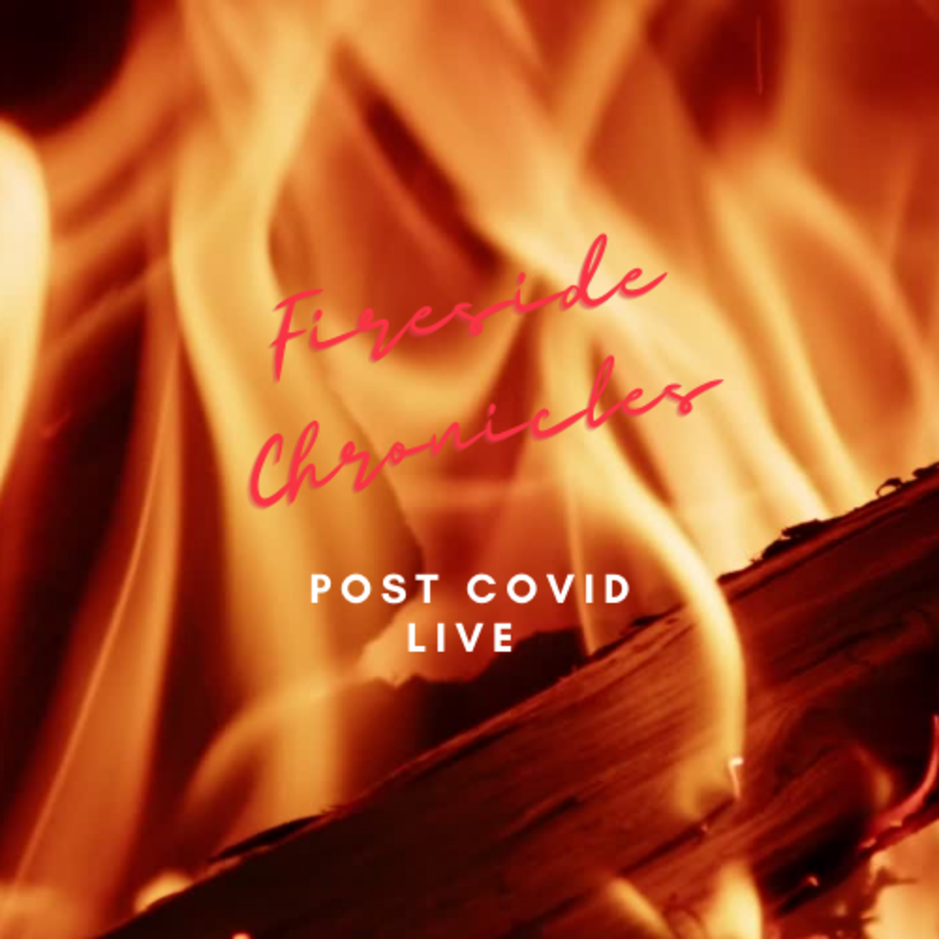 Fireside Chronicles- Post Covid Recovery  episode artwork
