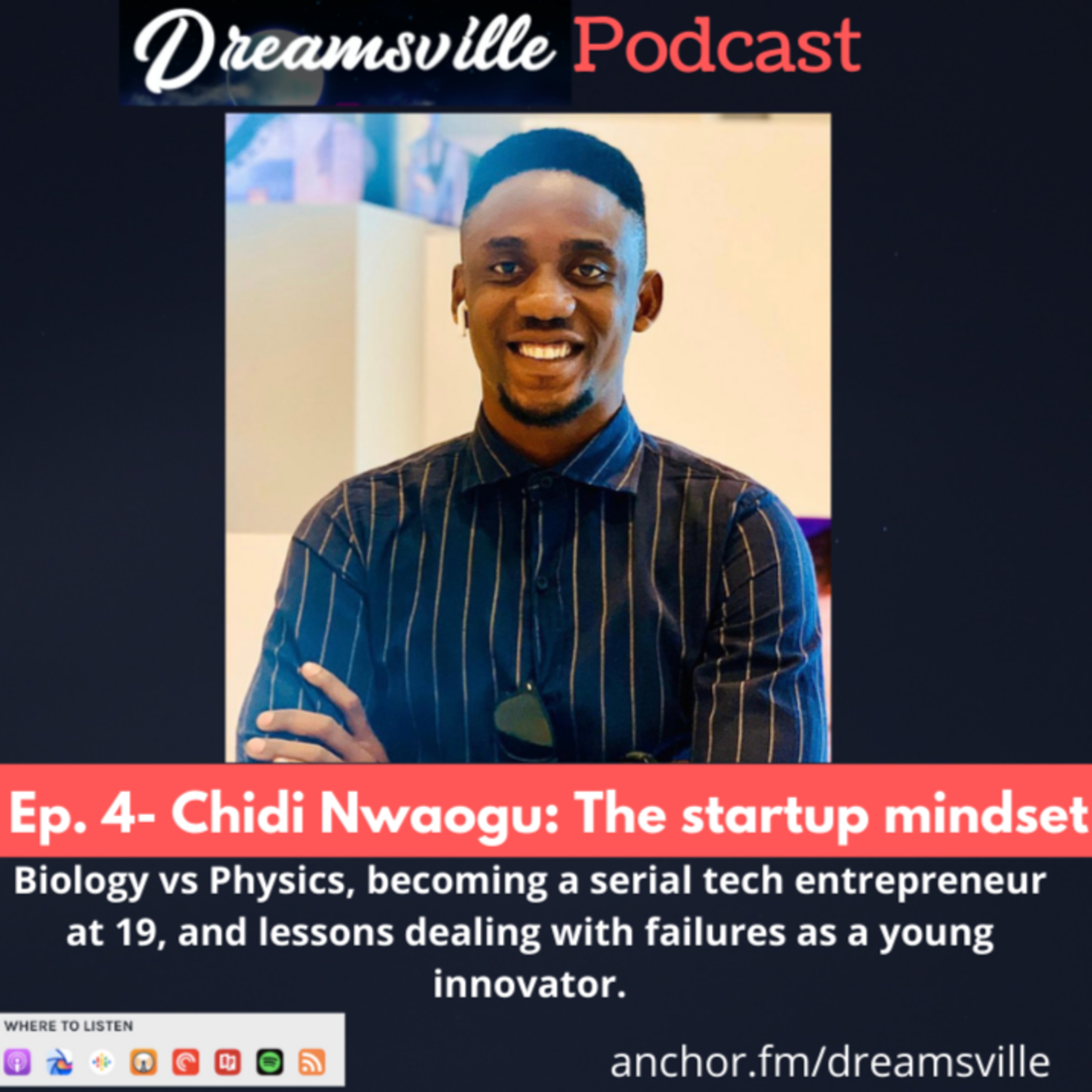#4 - Chidi Nwaogu: The Startup Mindset