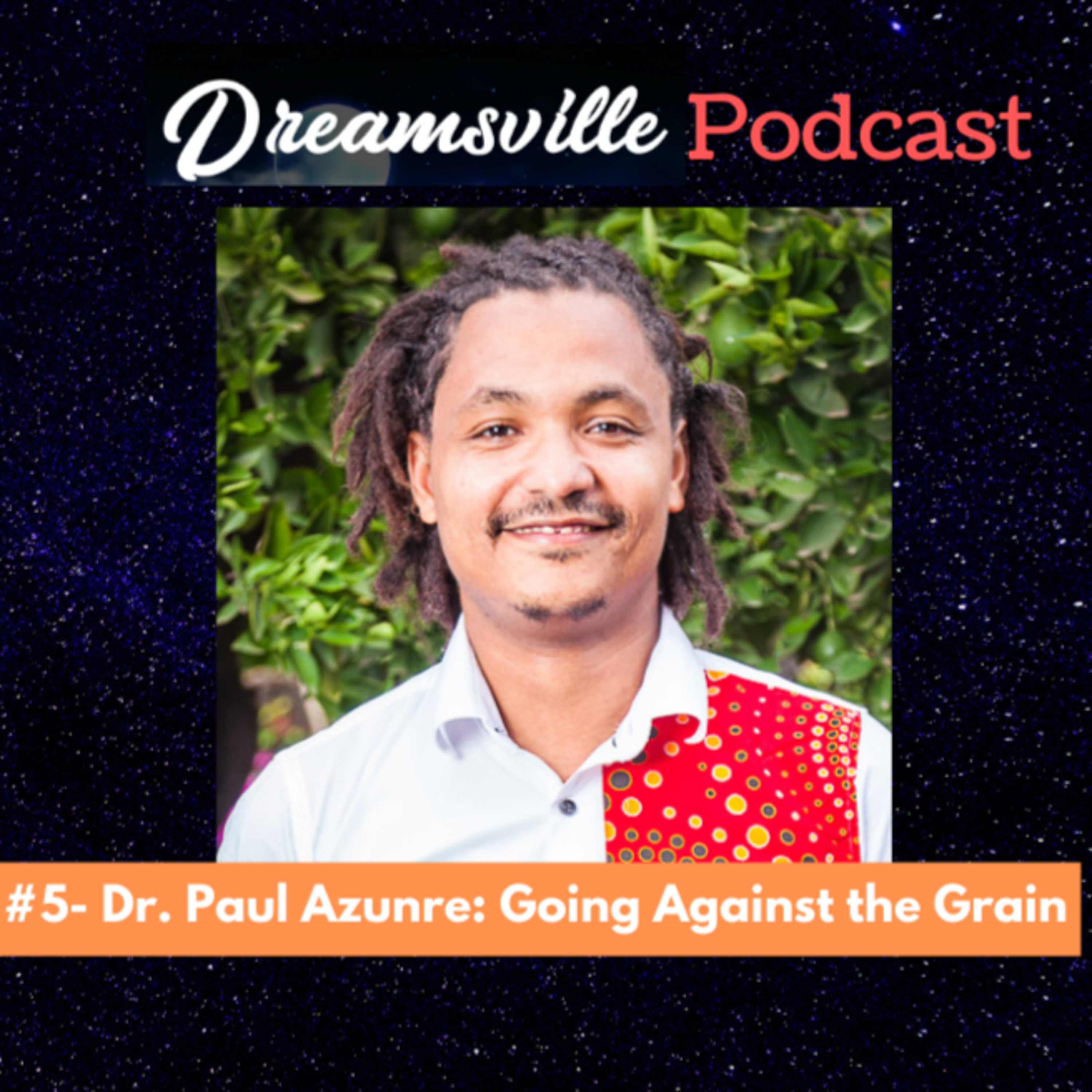 #5 - Dr. Paul Azunre: Going Against the Grain episode artwork