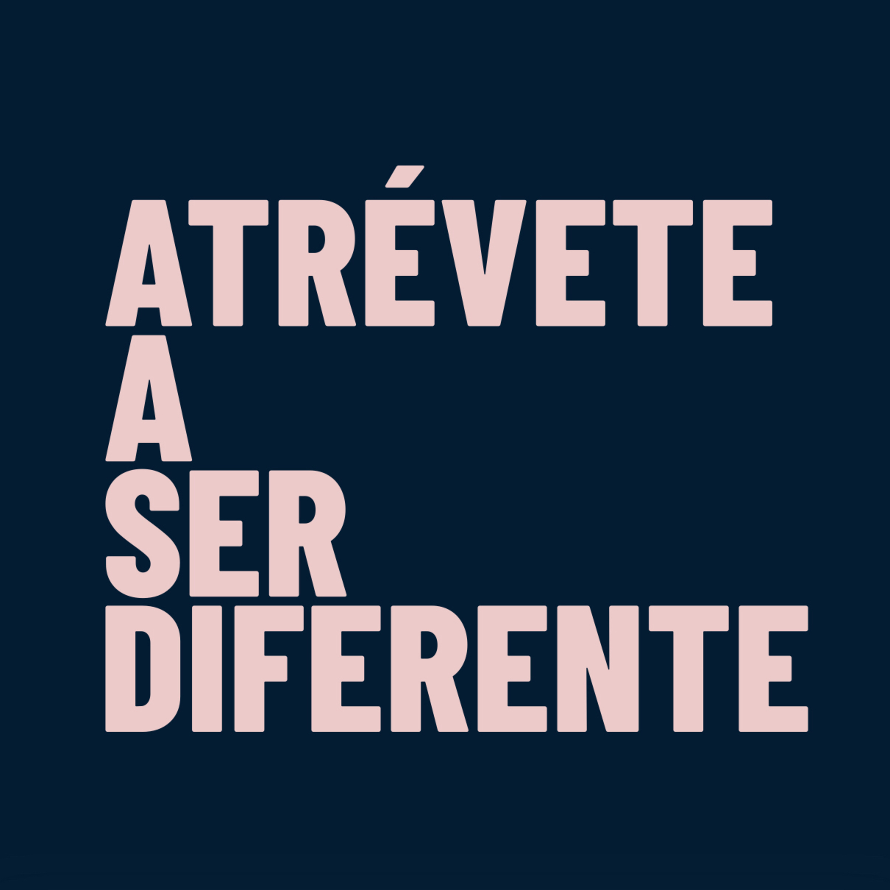 Atrévete a ser diferente  episode artwork