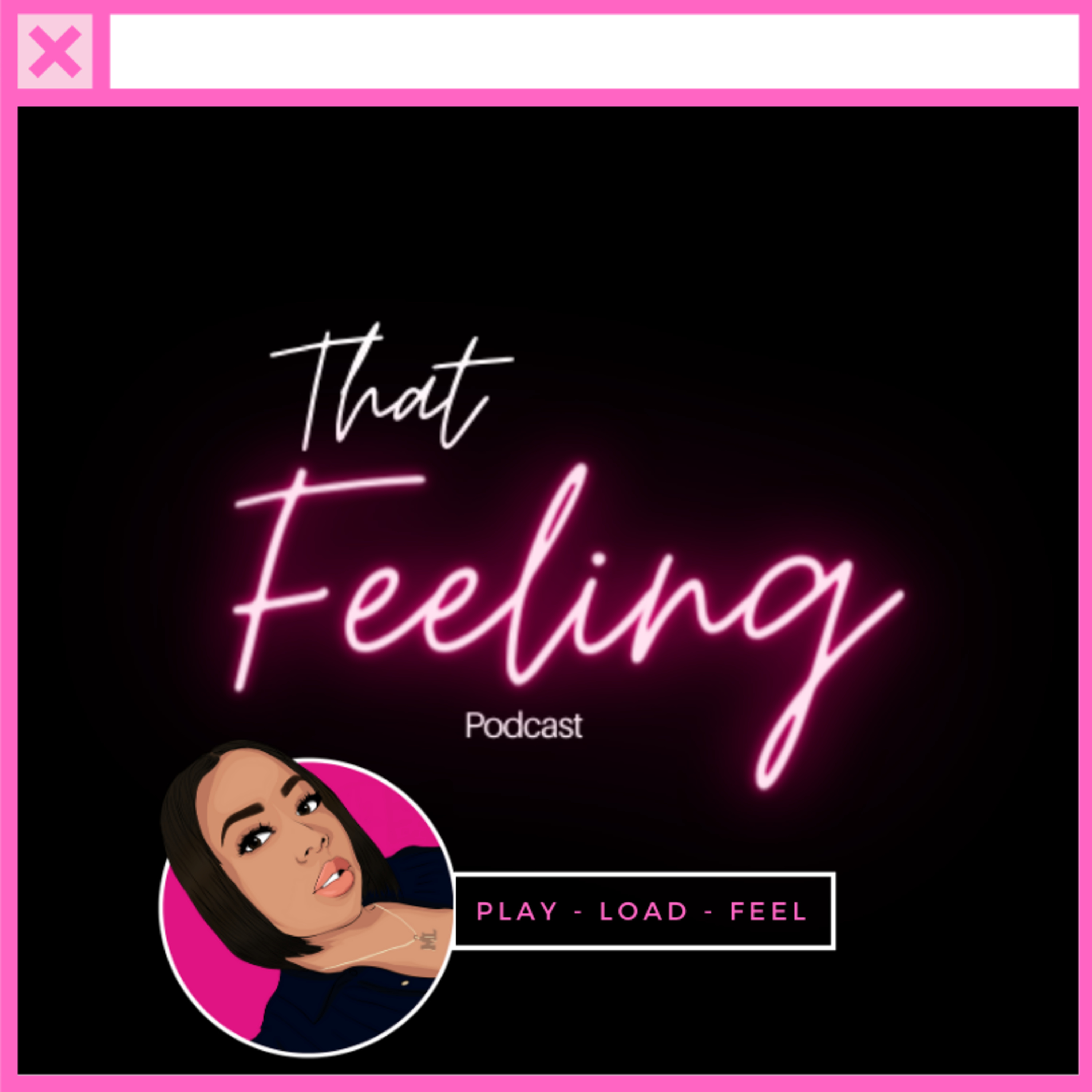 That Feeling Podcast