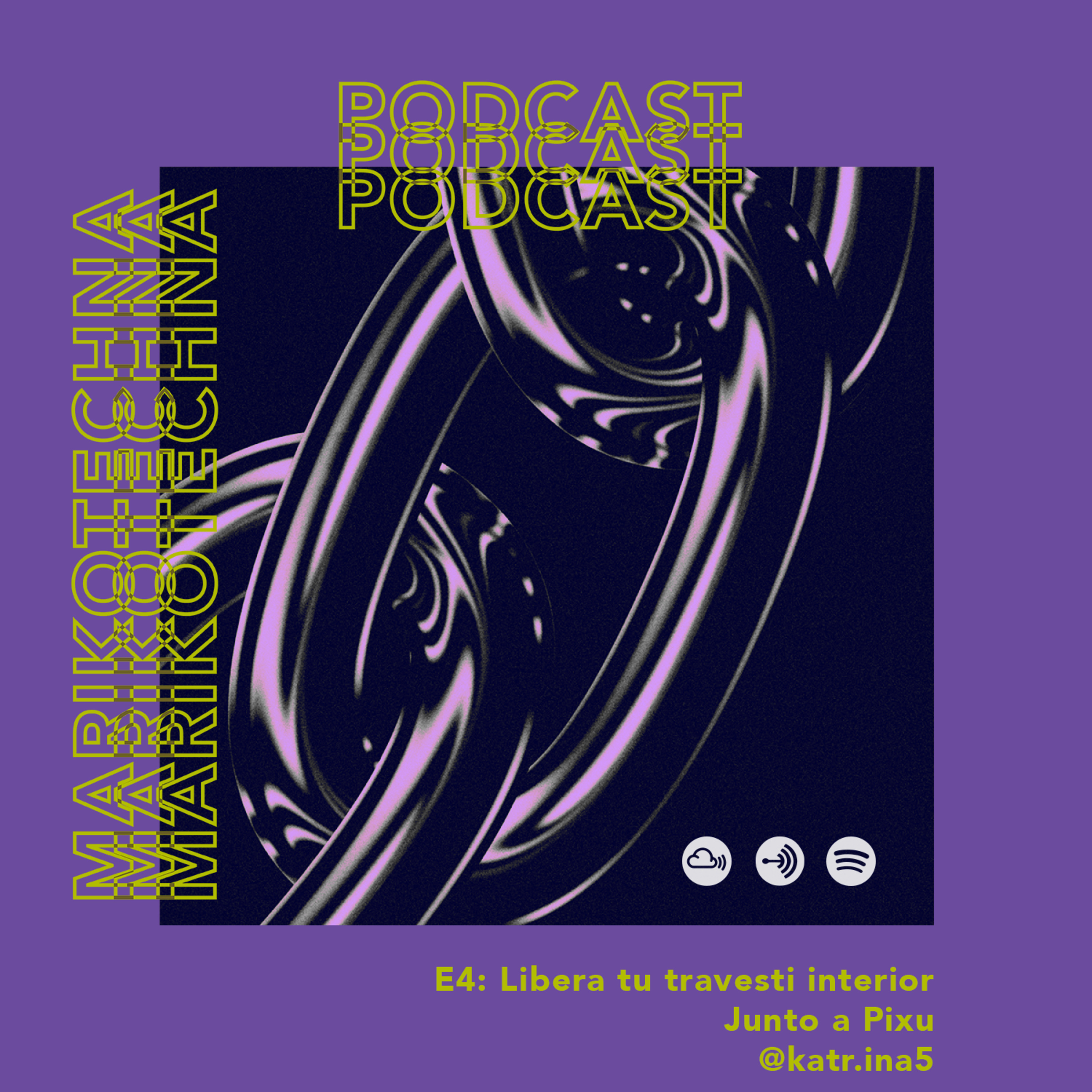 E4: Libera tu travesti interior episode artwork
