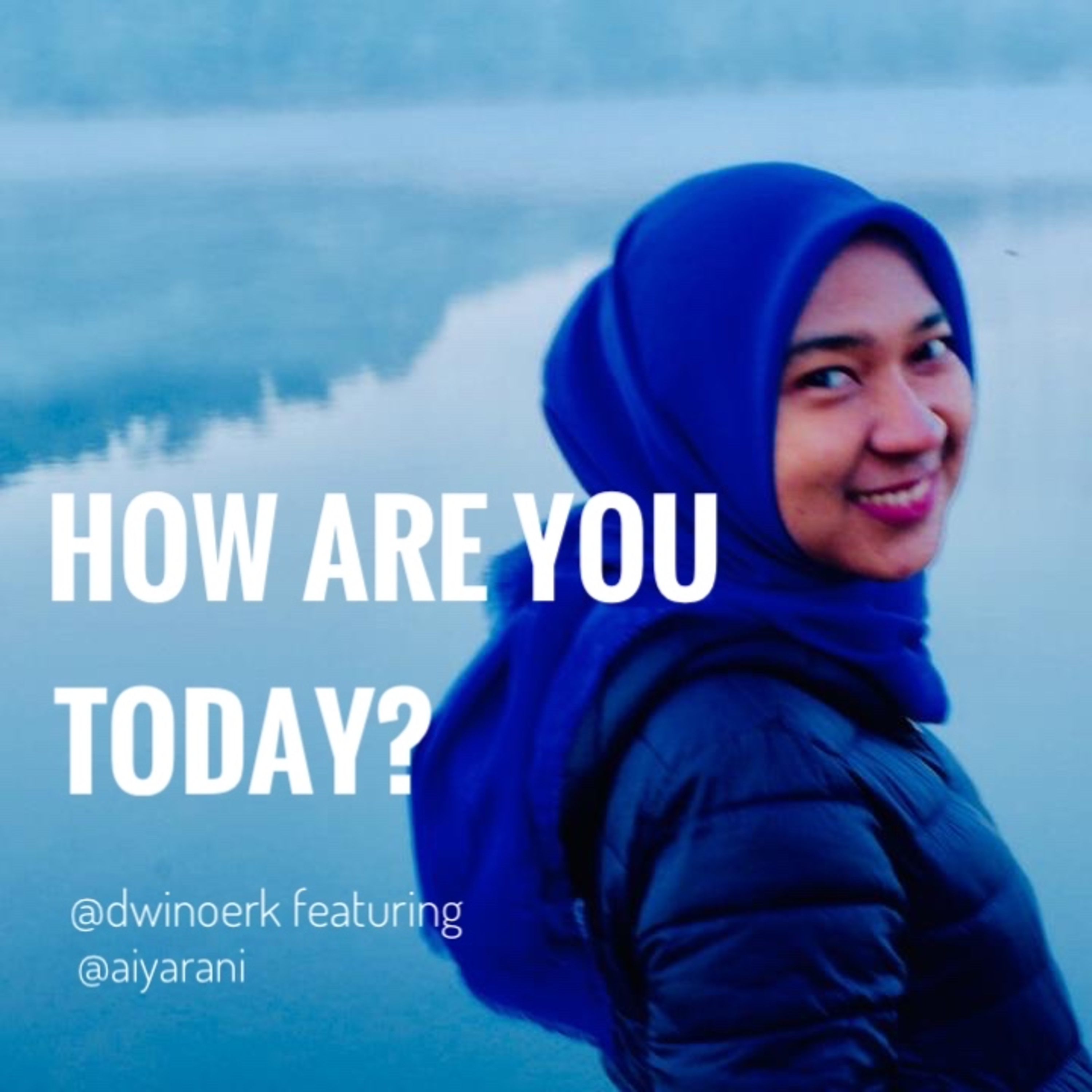 How Are You Today?